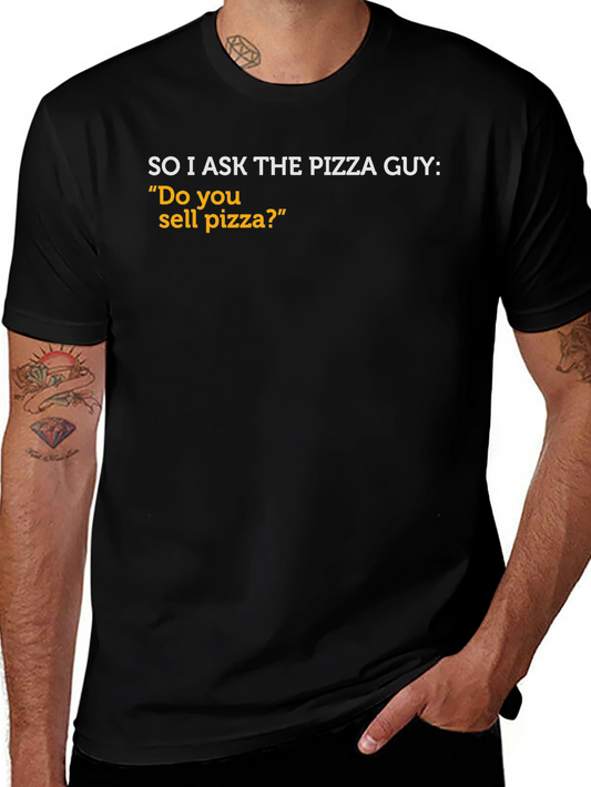 Funny Pizza Guy T-Shirt