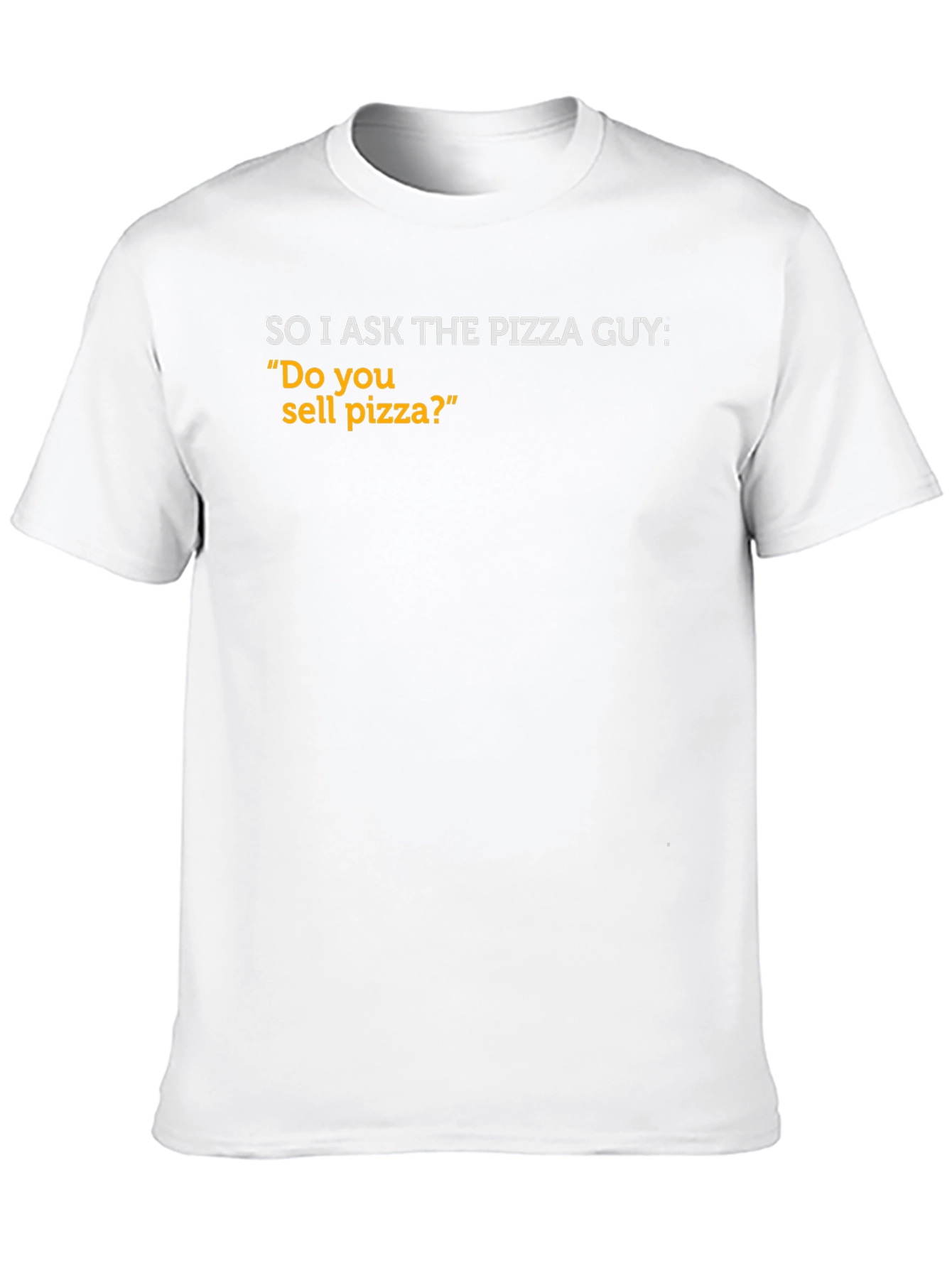 Funny Pizza Guy T-Shirt