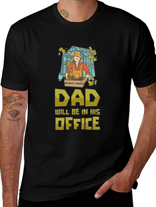 Dads Office Gardening T-Shirt