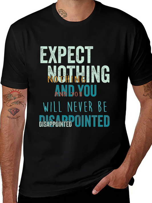 Expect Nothing Disappointed T-Shirt