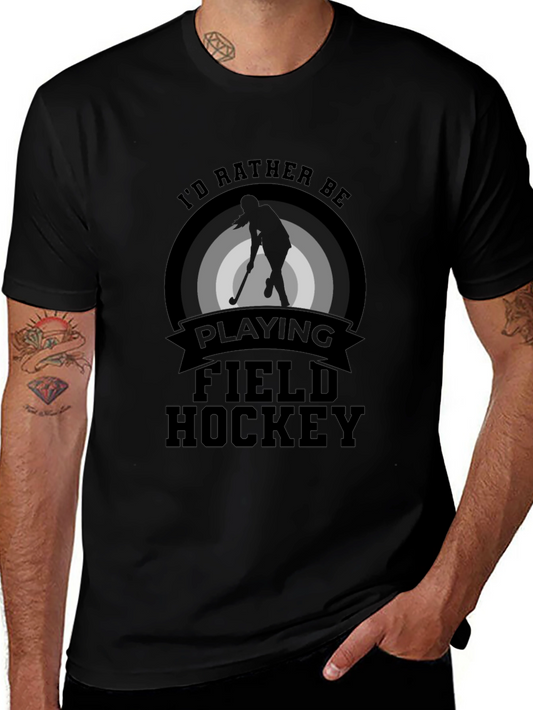 Field Hockey T-Shirt - Id Rather Be Playing