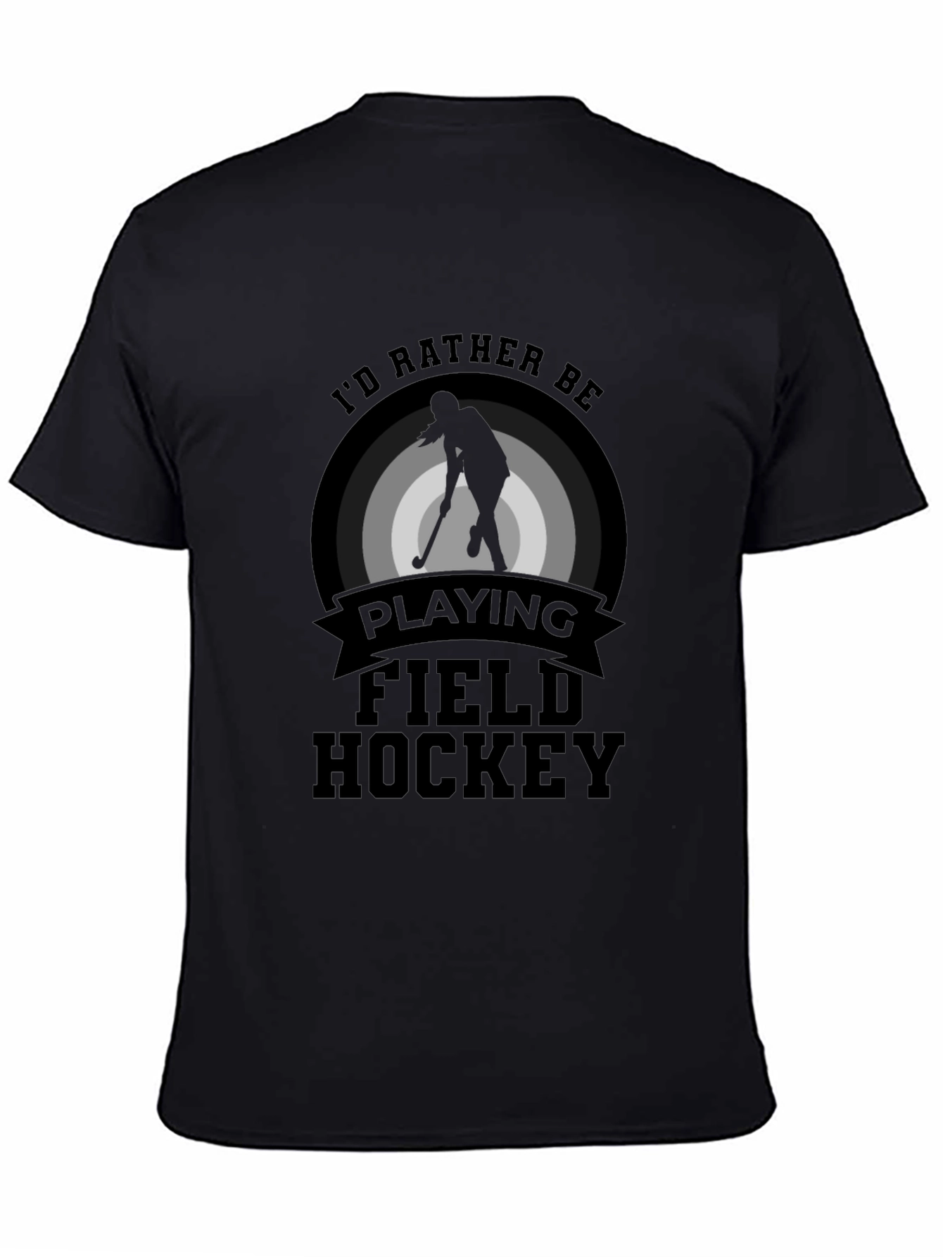 Field Hockey T-Shirt - Id Rather Be Playing