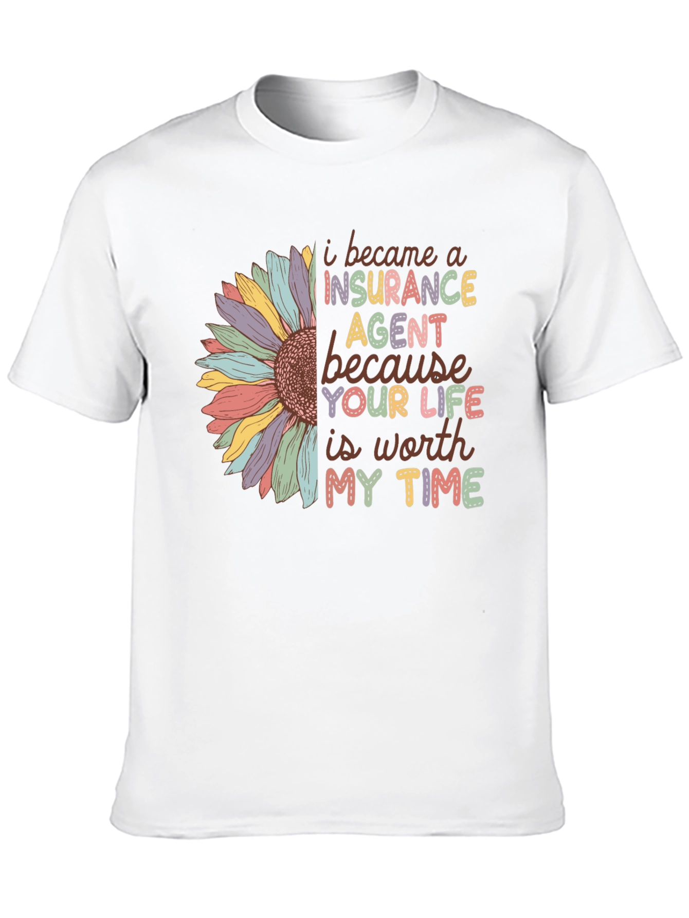 Insurance Agent Sunflower T-Shirt