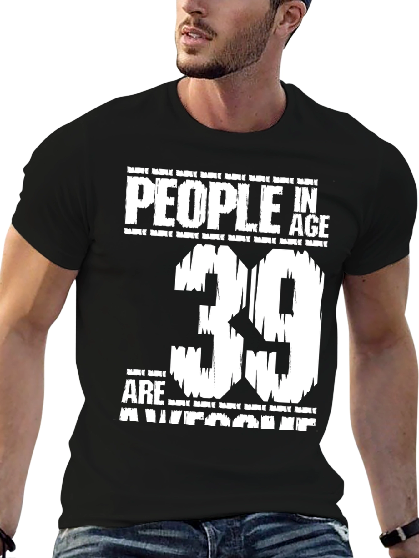 People in Age 39 Are Awesome Graphic T-Shirt