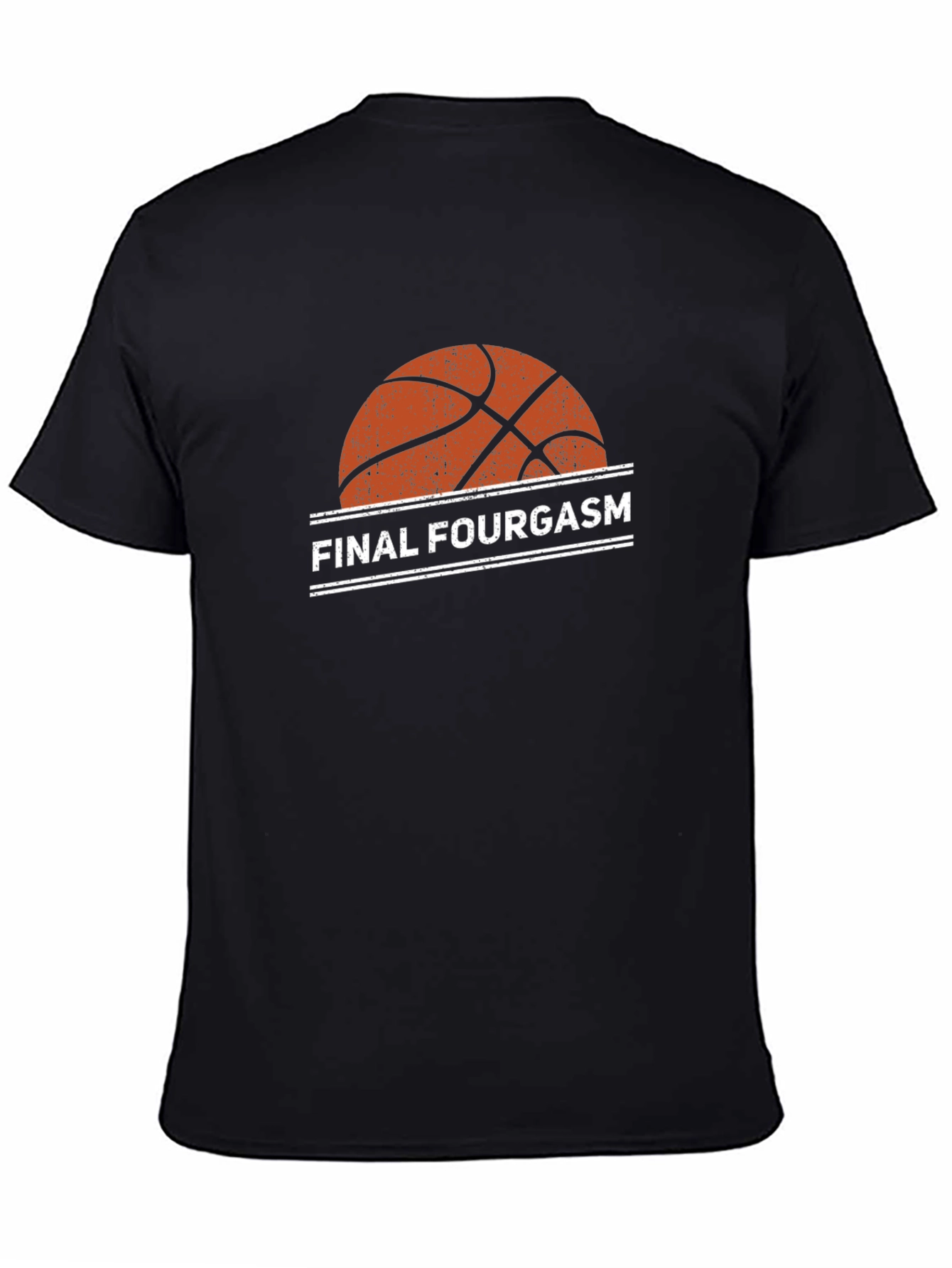 Final Fourgasm Basketball T-Shirt