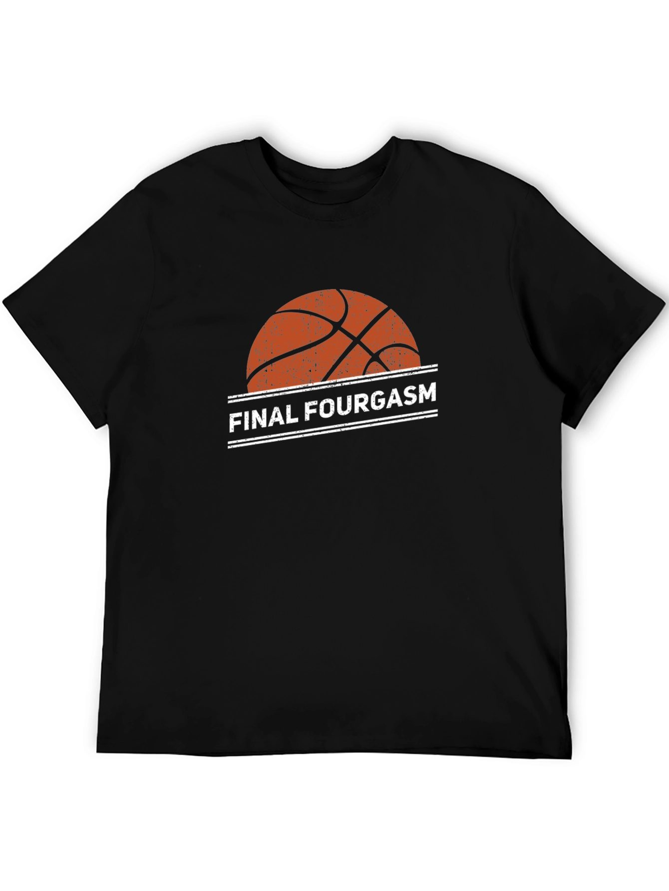 Final Fourgasm Basketball T-Shirt