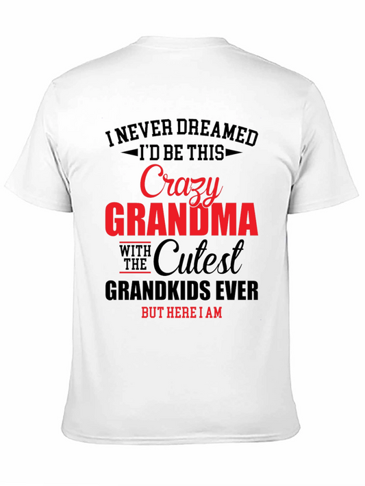 Crazy Grandma T-Shirt: Cutest Grandkids Ever!