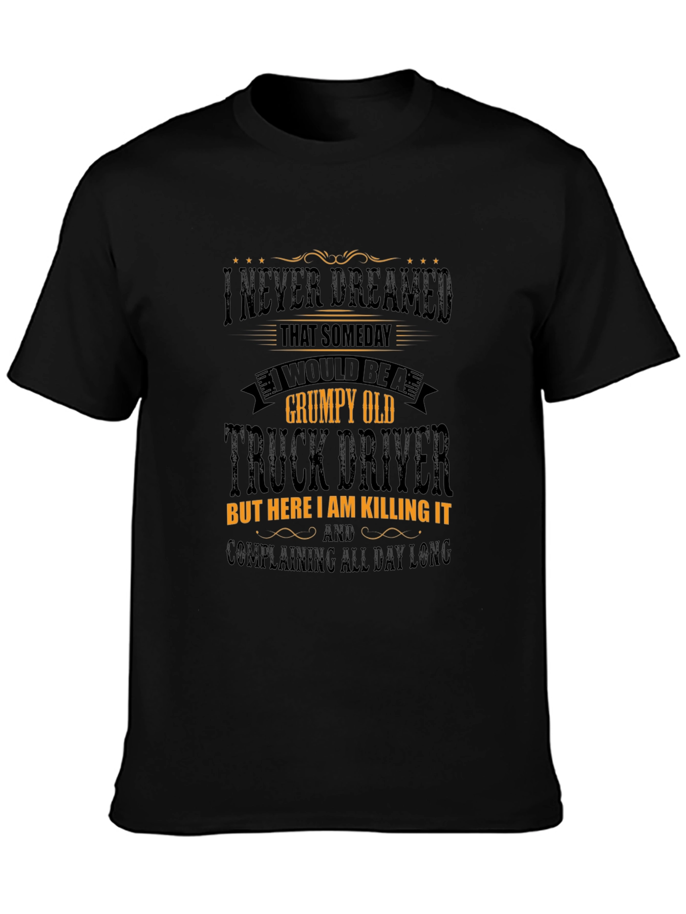 Grumpy Old Truck Driver T-Shirt - Novelty Tee