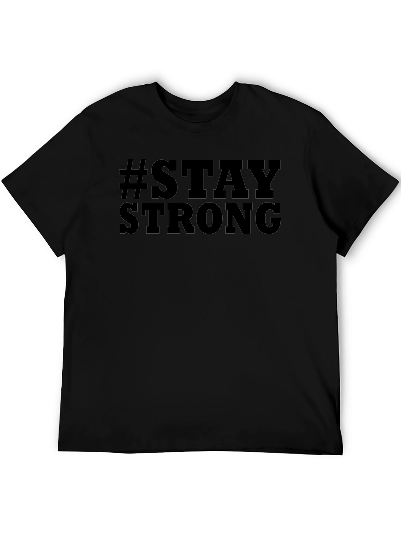 #Stay Strong Graphic Black T-Shirt