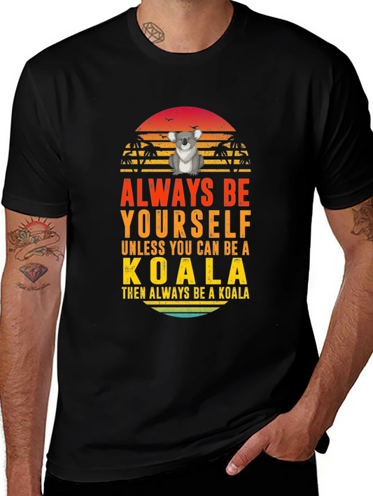 Always Be Yourself Koala Graphic T-Shirt