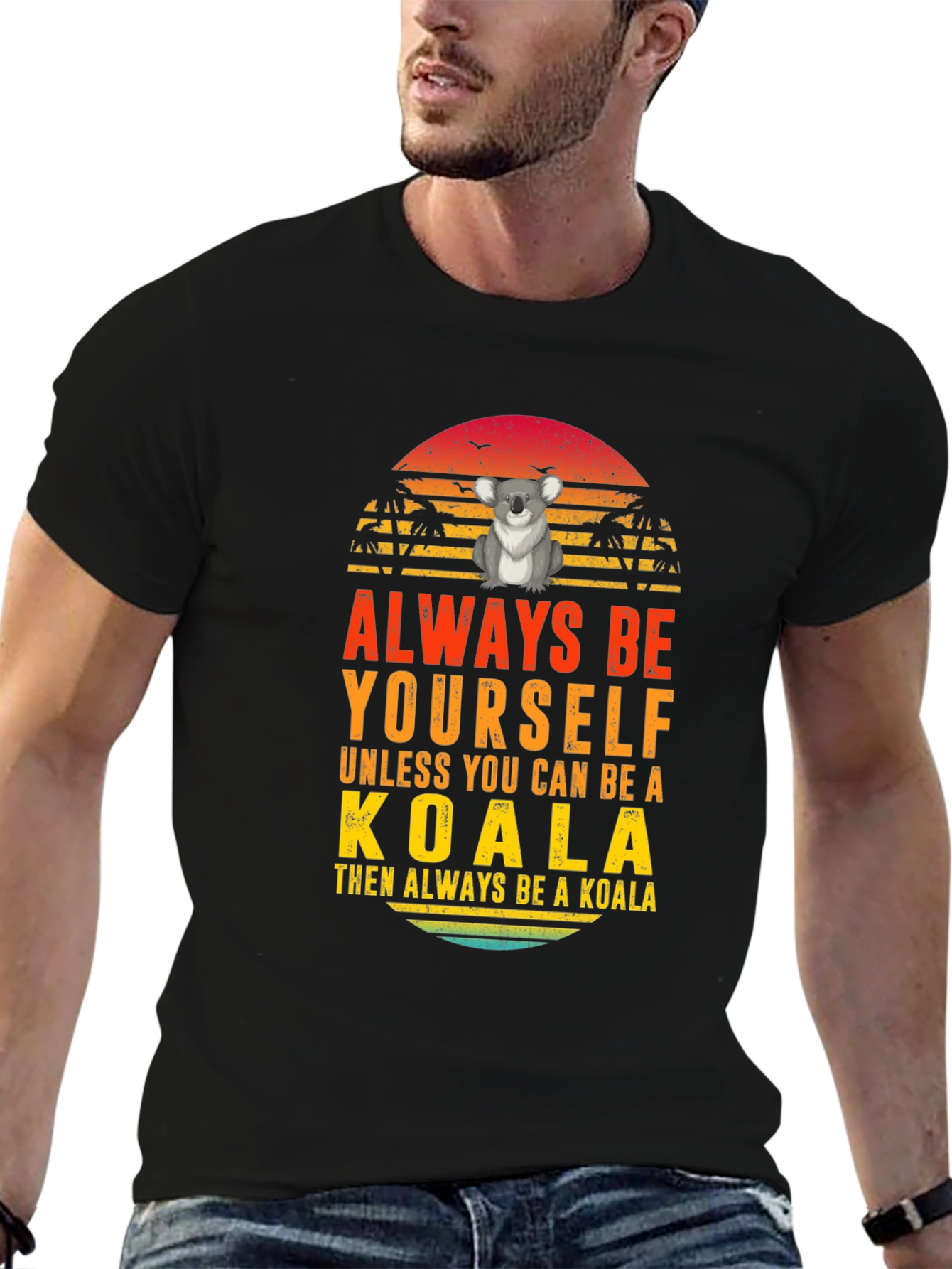 Always Be Yourself Koala Graphic T-Shirt