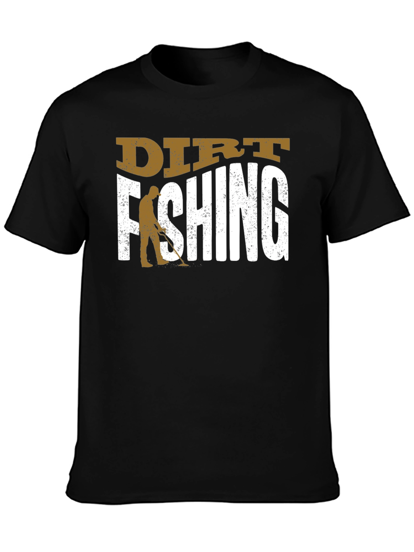 Dirt Fishing Metal Detecting T-Shirt
