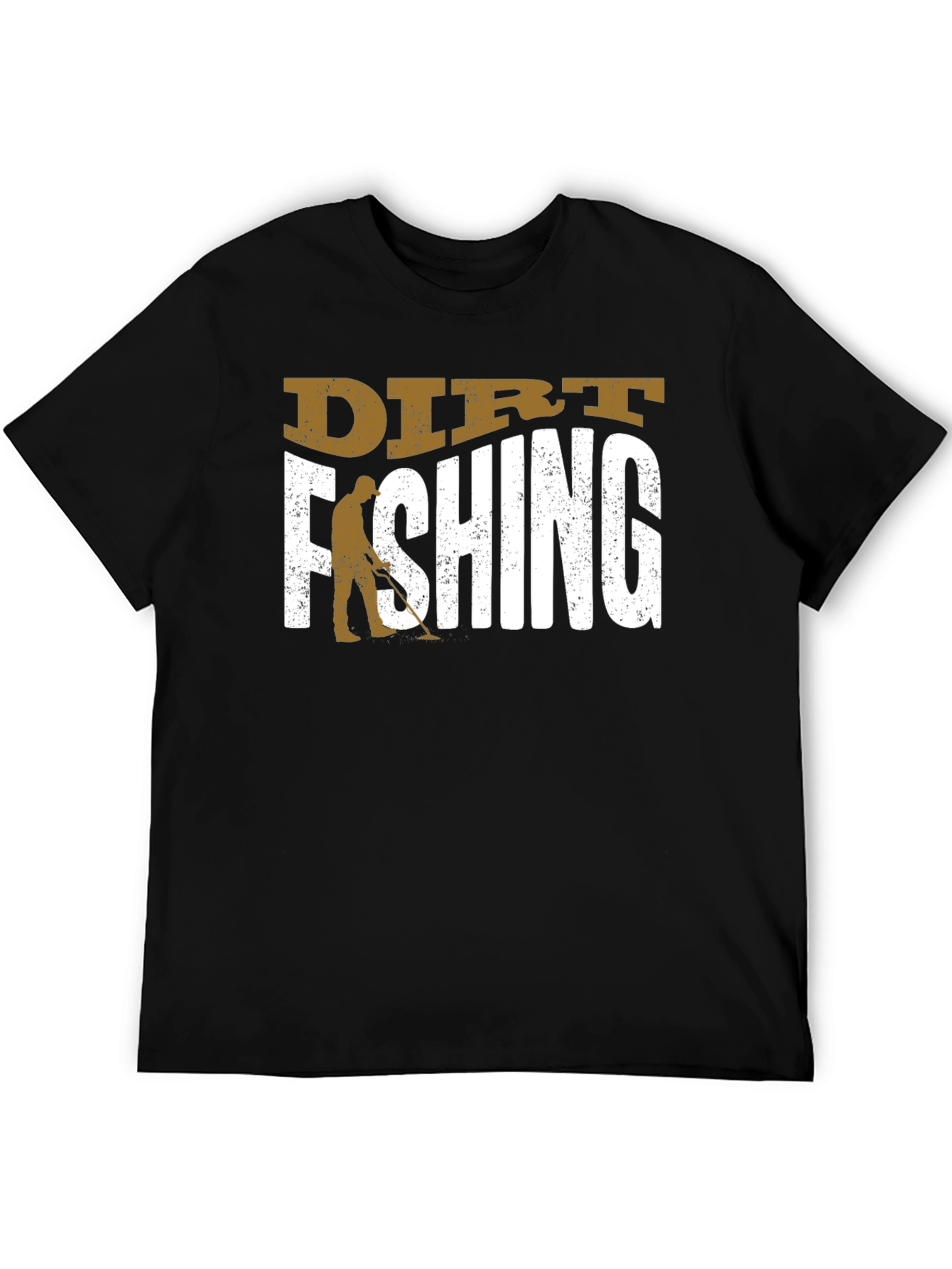 Dirt Fishing Metal Detecting T-Shirt