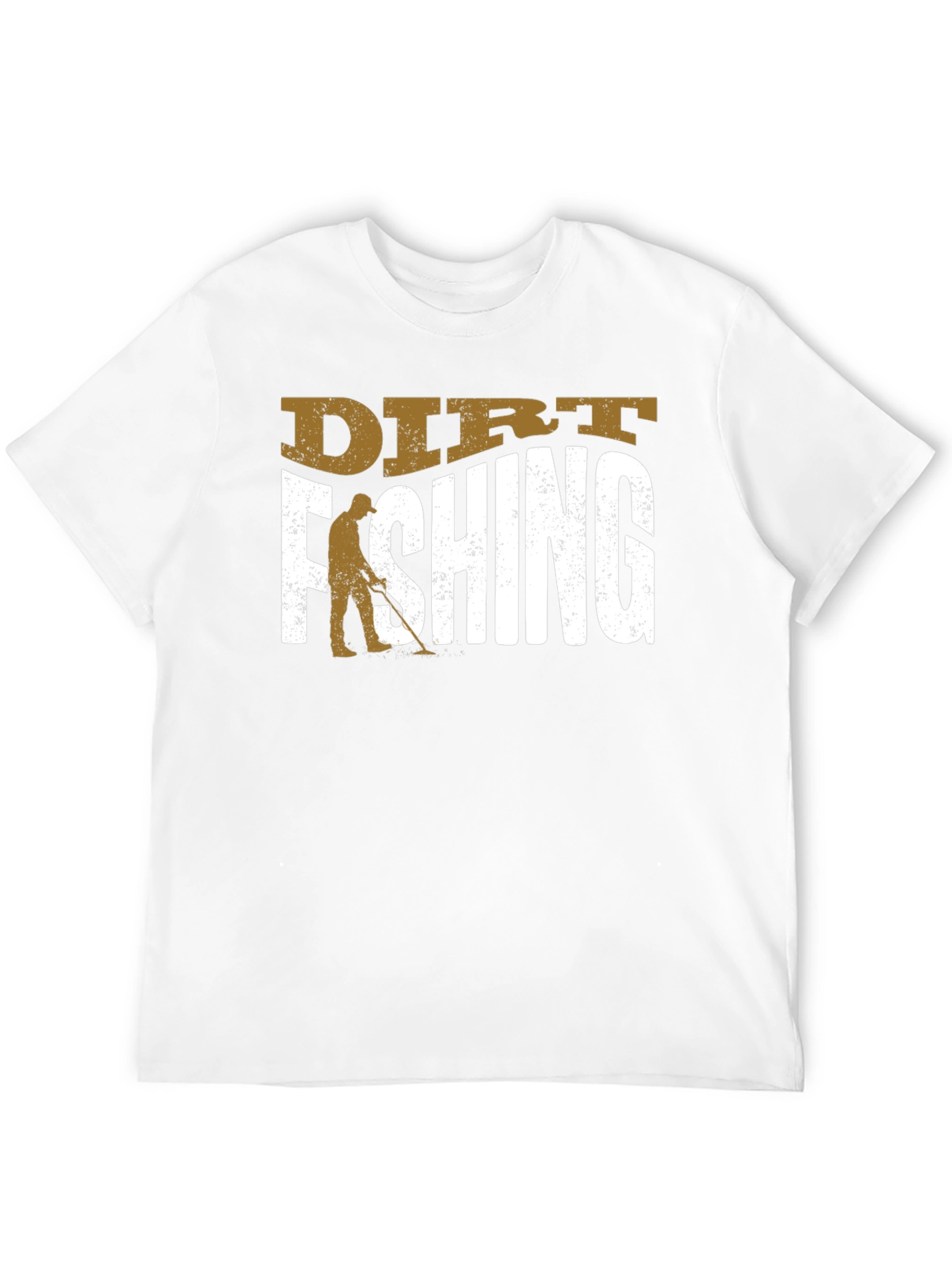 Dirt Fishing Metal Detecting T-Shirt