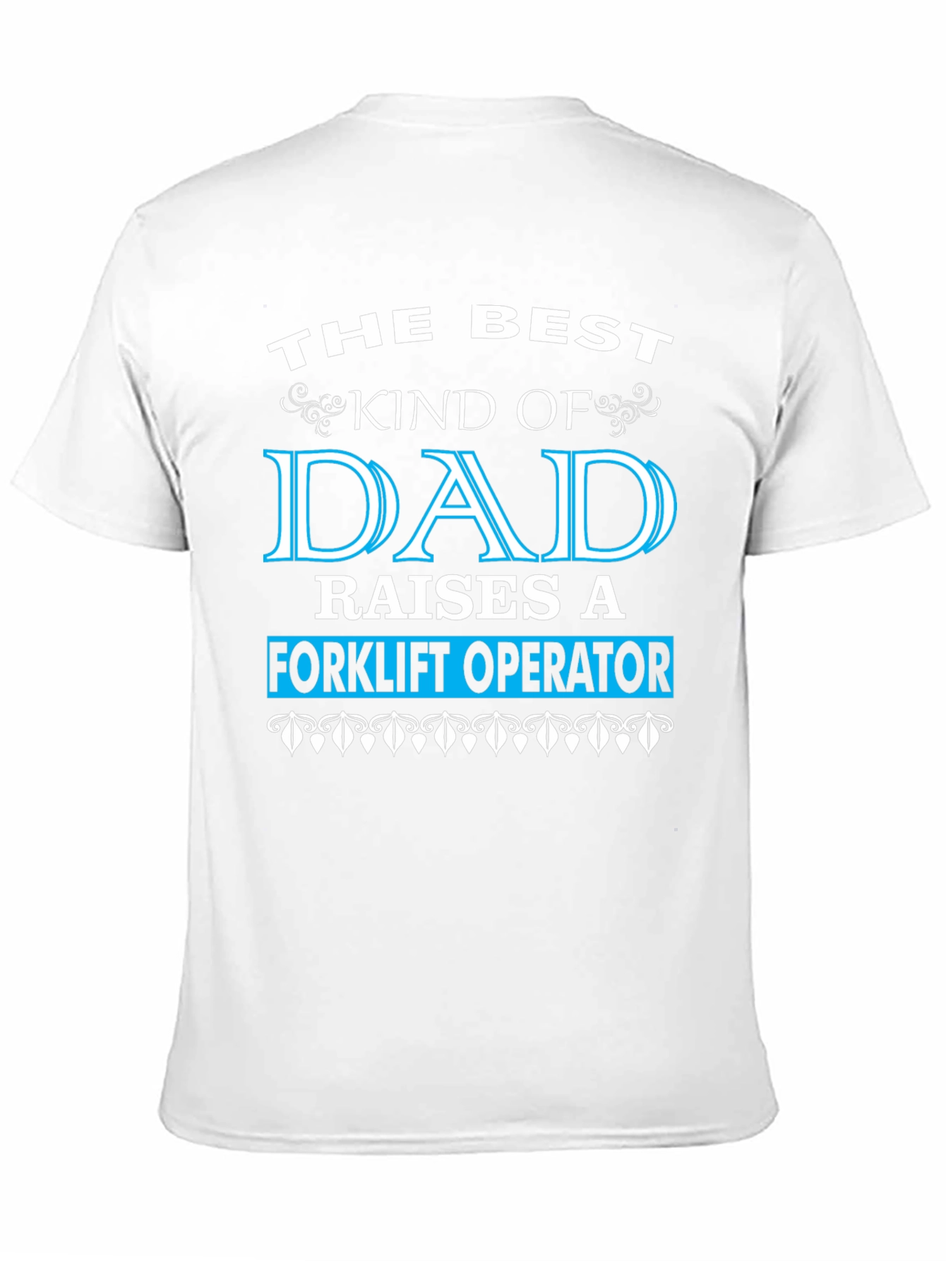Best Dad Raises Forklift Operator Graphic T-Shirt