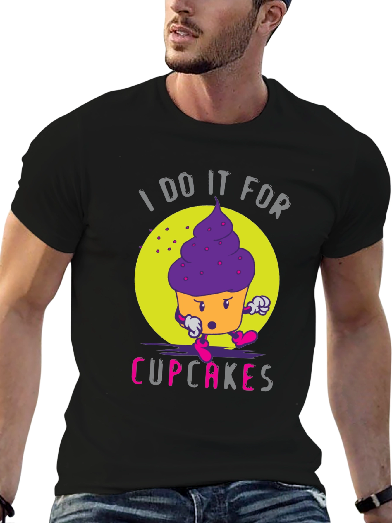 I Do It For Cupcakes Funny Graphic T-Shirt