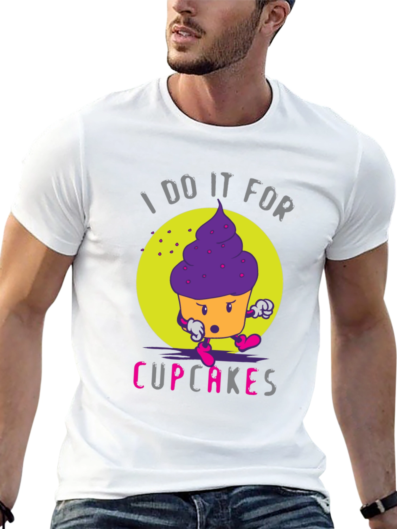 I Do It For Cupcakes Funny Graphic T-Shirt