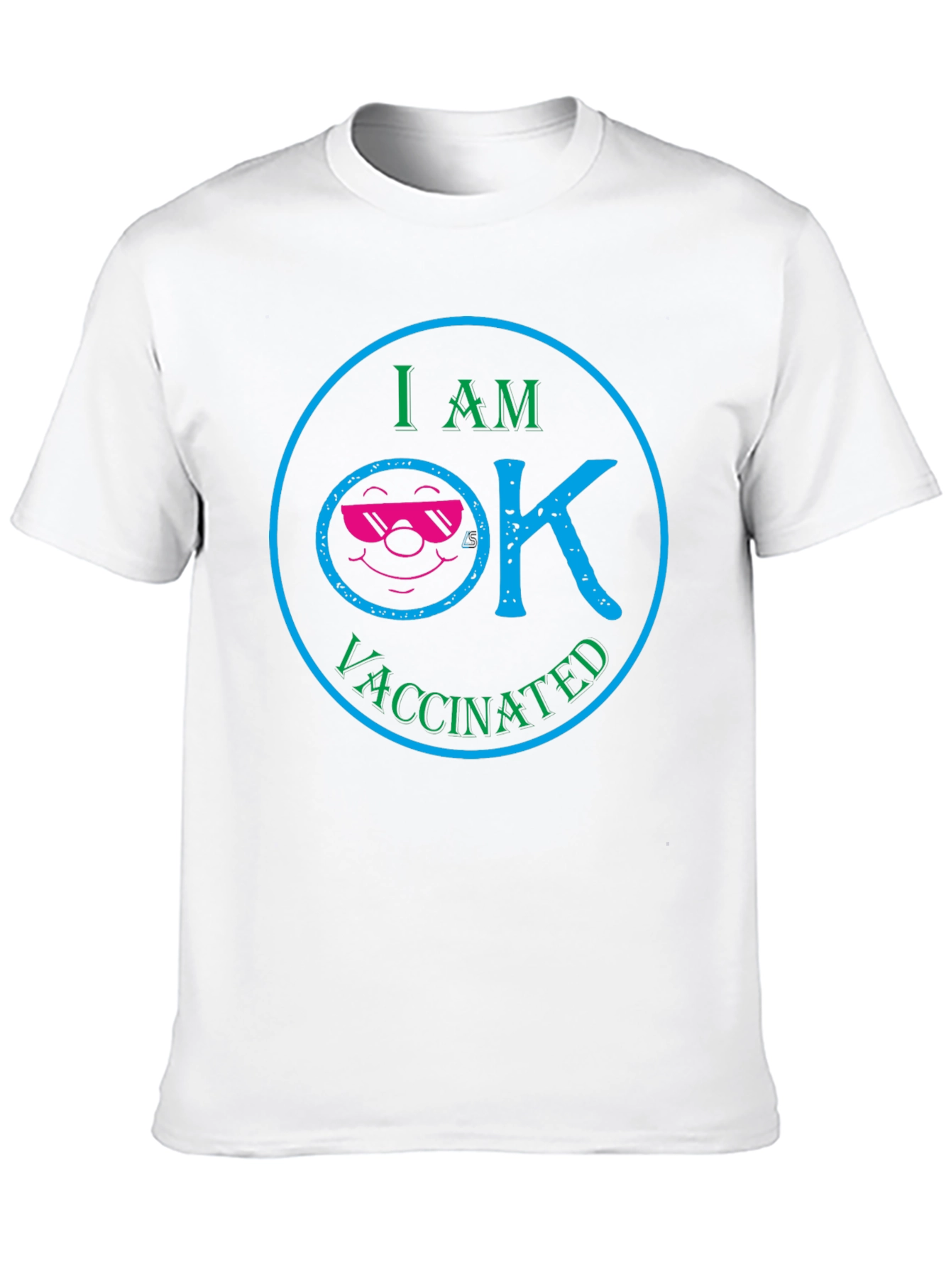 I am OK Vaccinated T-Shirt