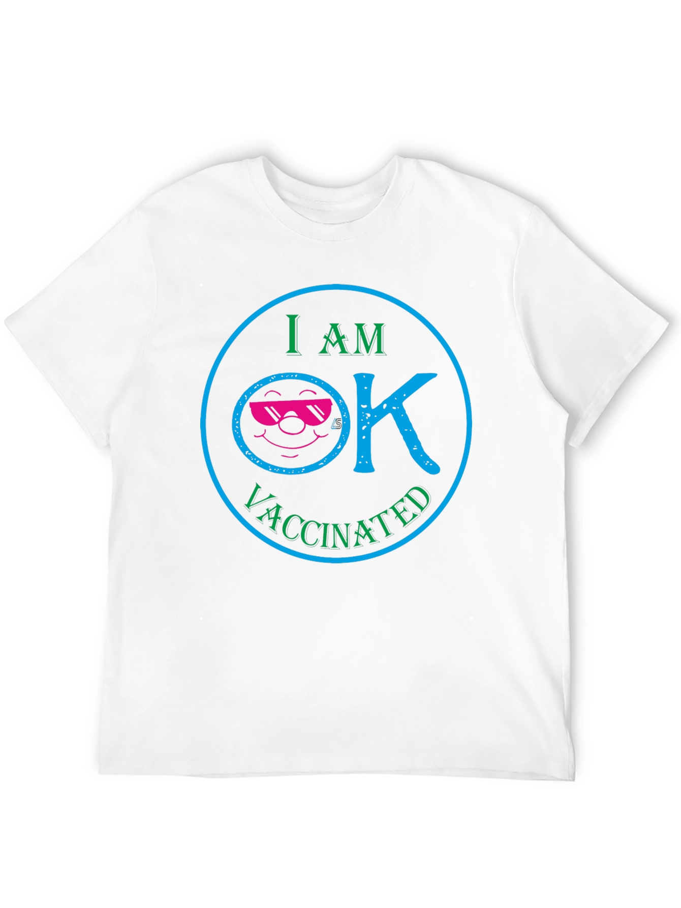 I am OK Vaccinated T-Shirt