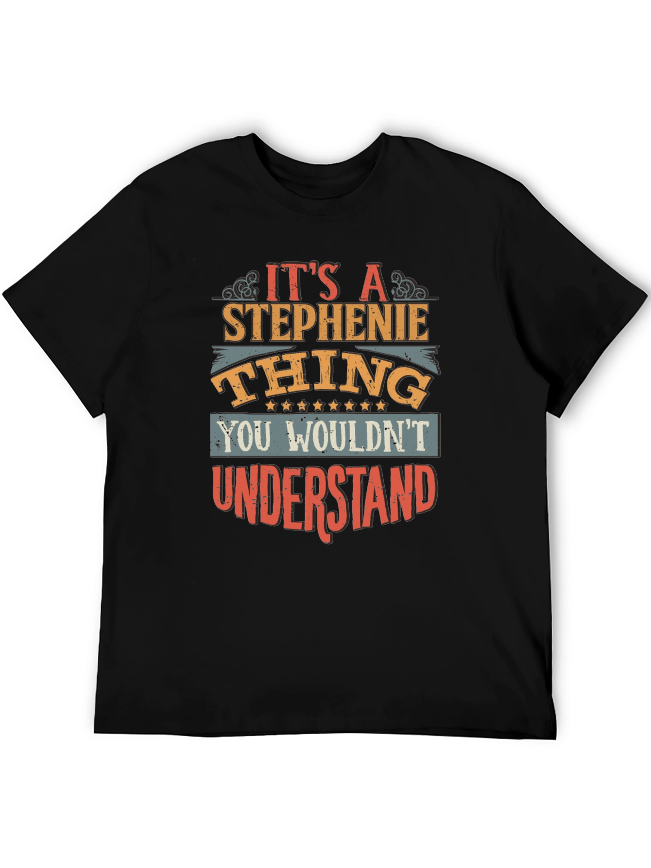 Its A Stephenie Thing T-Shirt