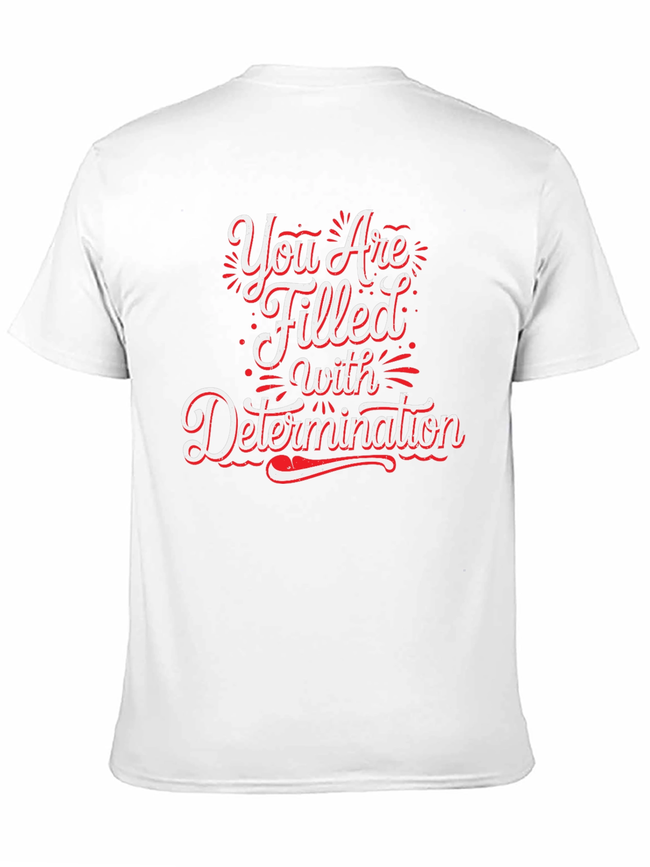 Determined Graphic Tee - Inspirational Motivation Shirt