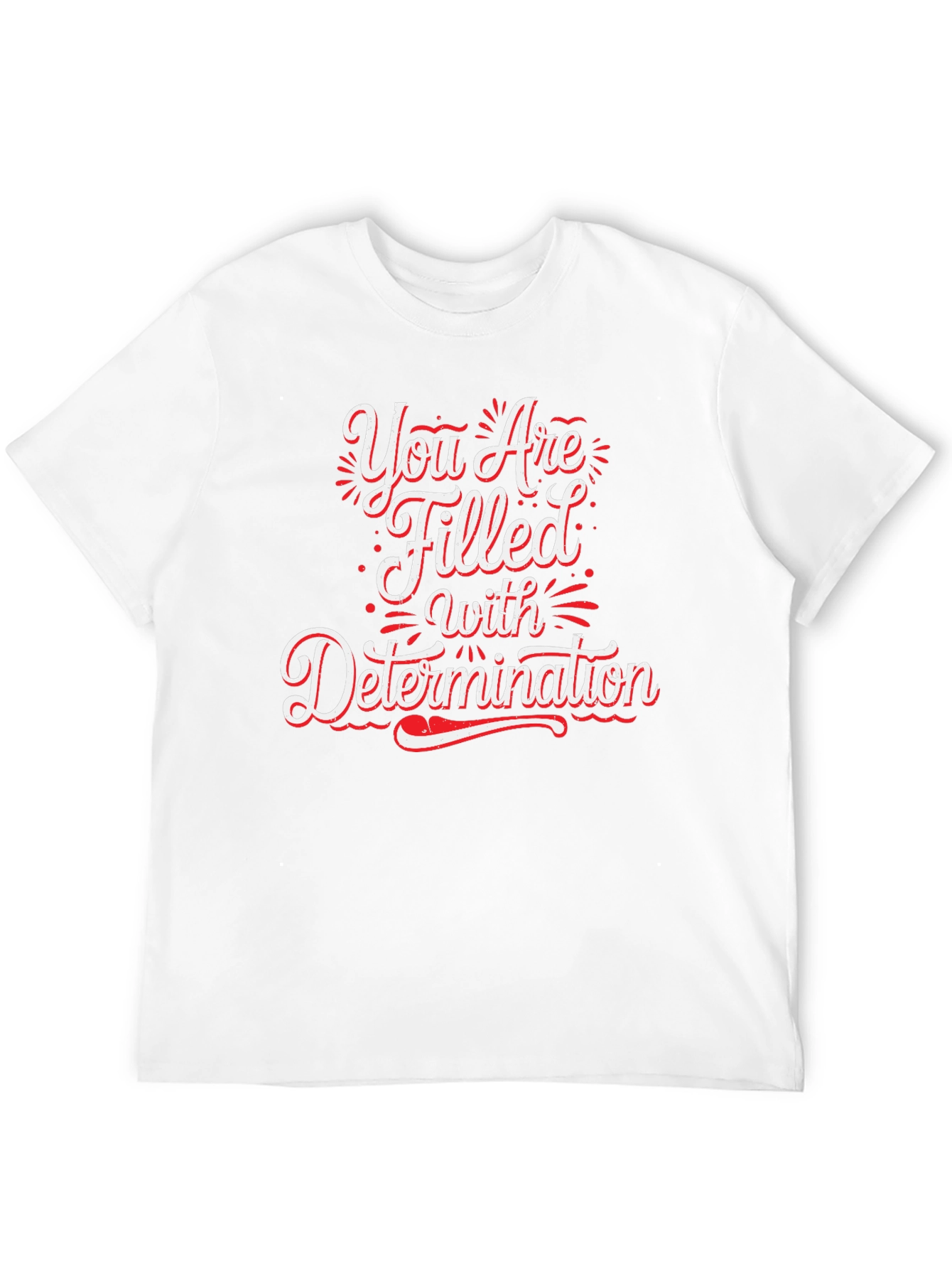 Determined Graphic Tee - Inspirational Motivation Shirt
