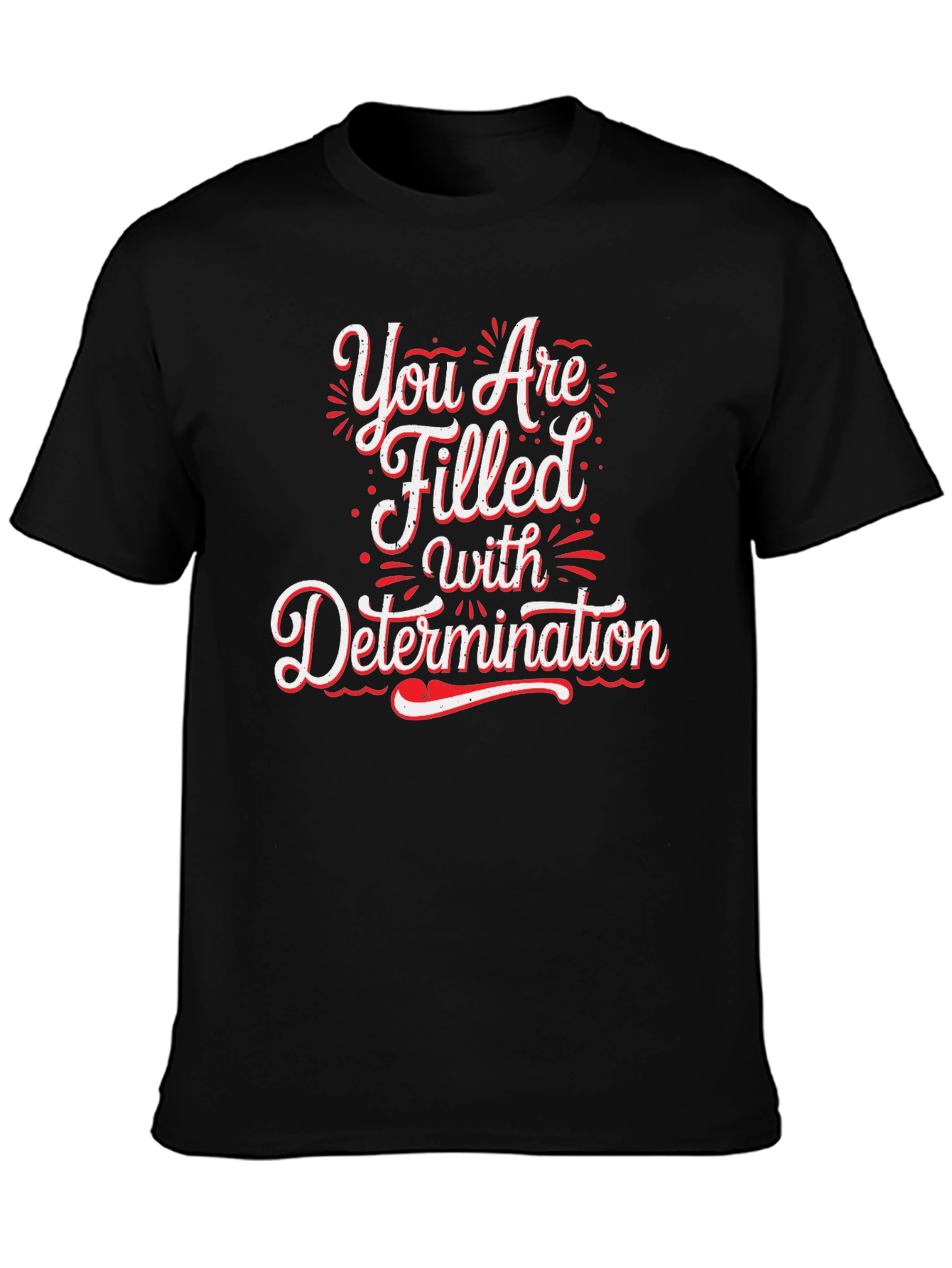 Determined Graphic Tee - Inspirational Motivation Shirt