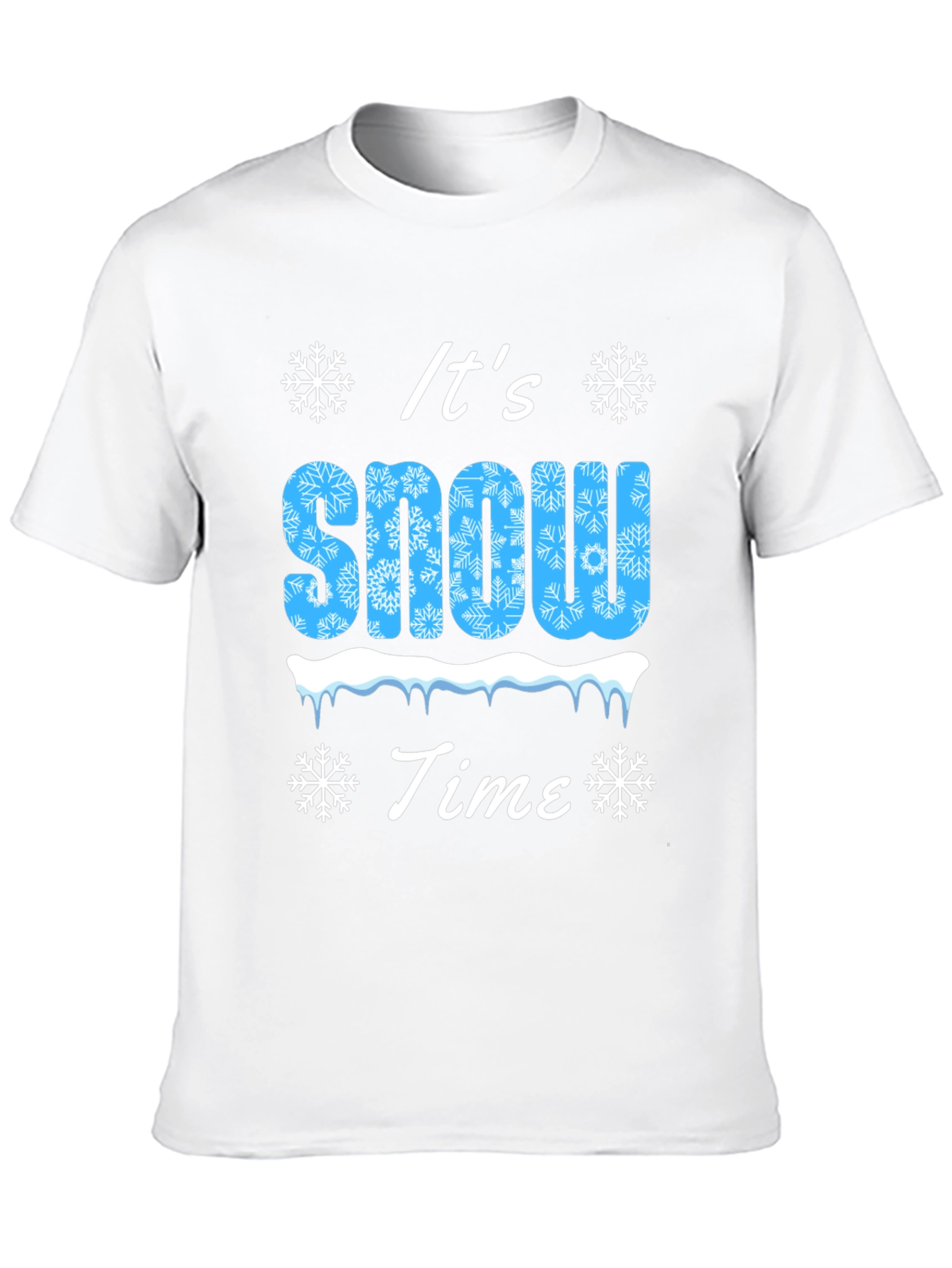 Its Snow Time! Holiday T-Shirt