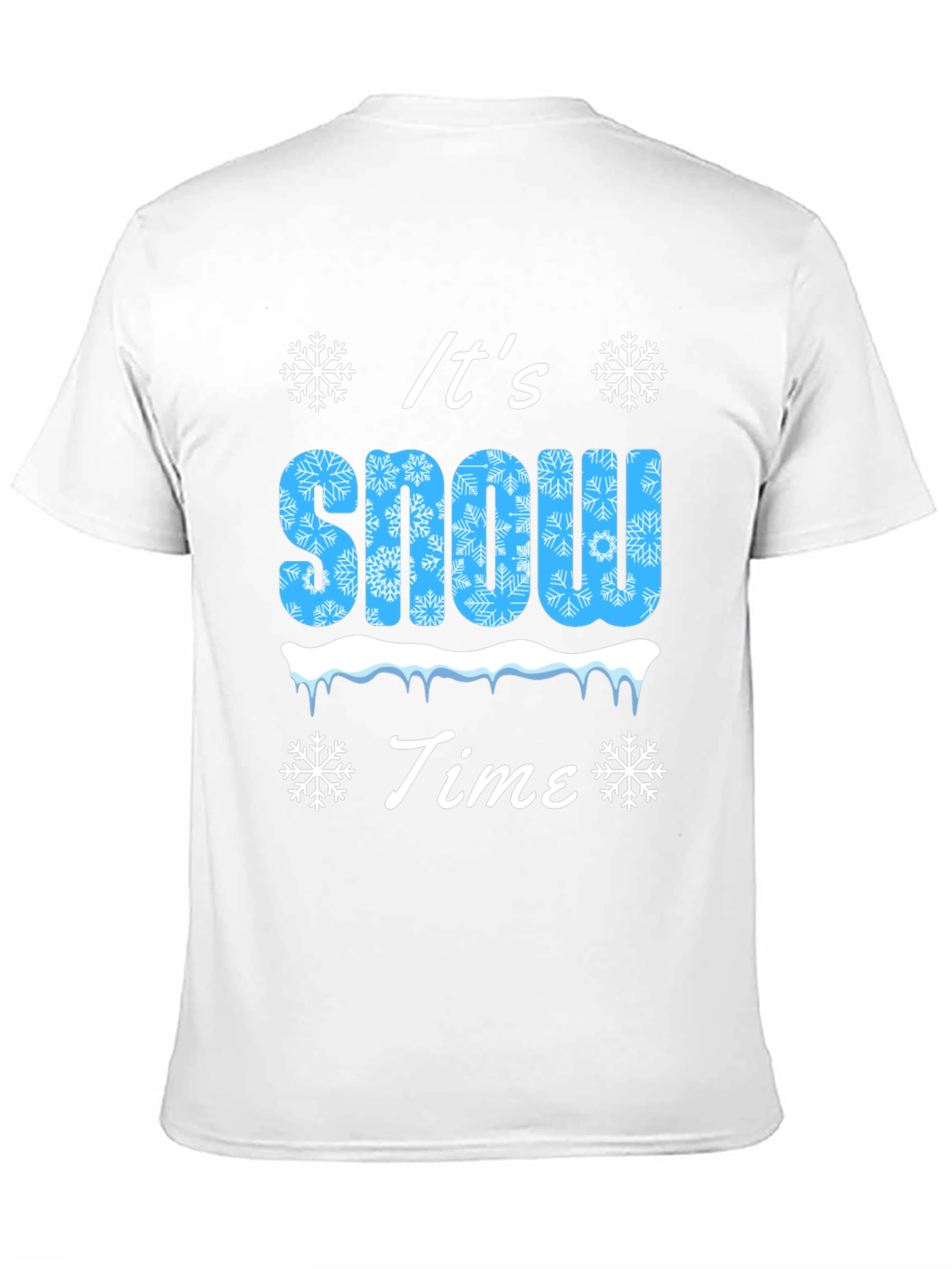 Its Snow Time! Holiday T-Shirt