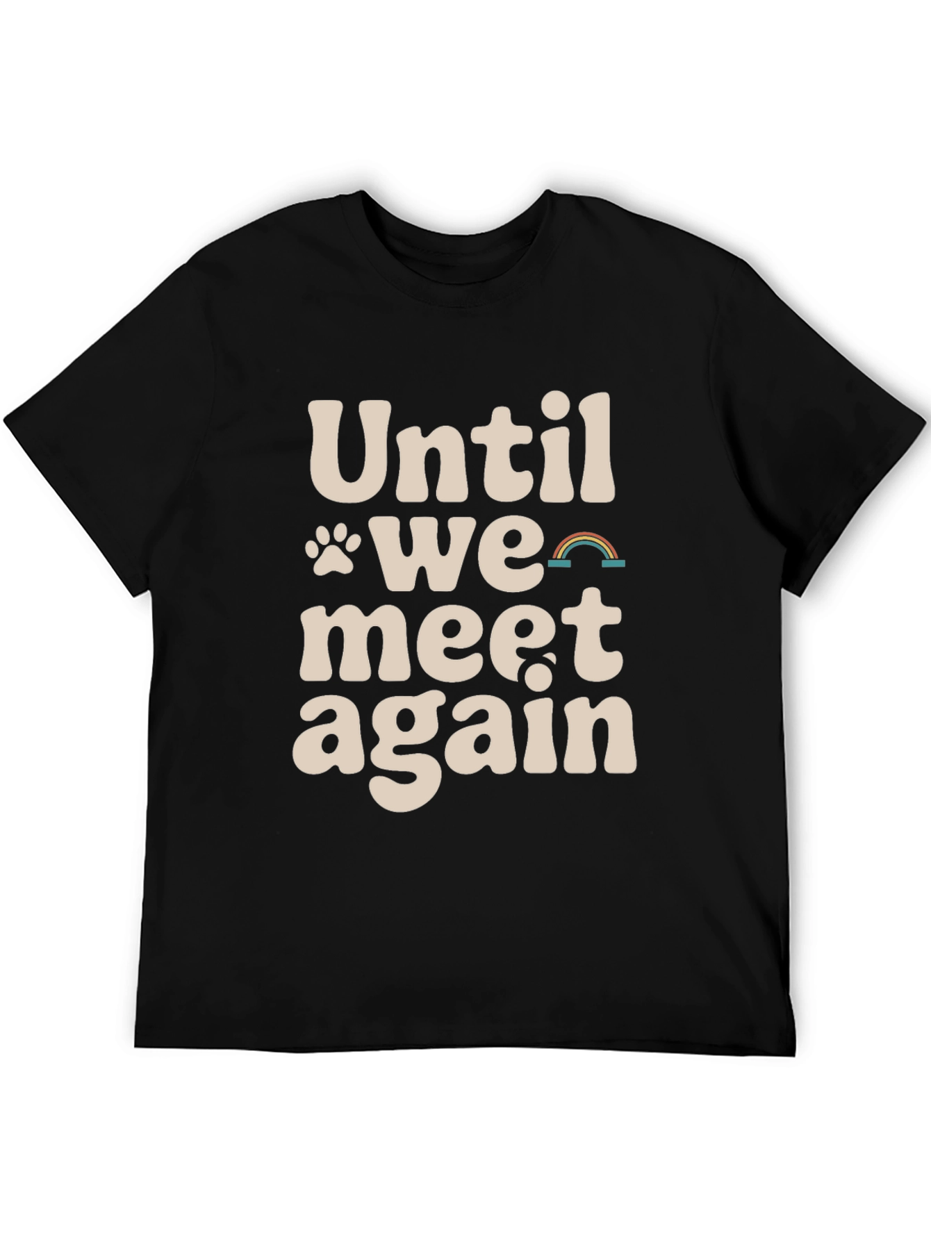 Until We Meet Again Pet Memorial T-Shirt