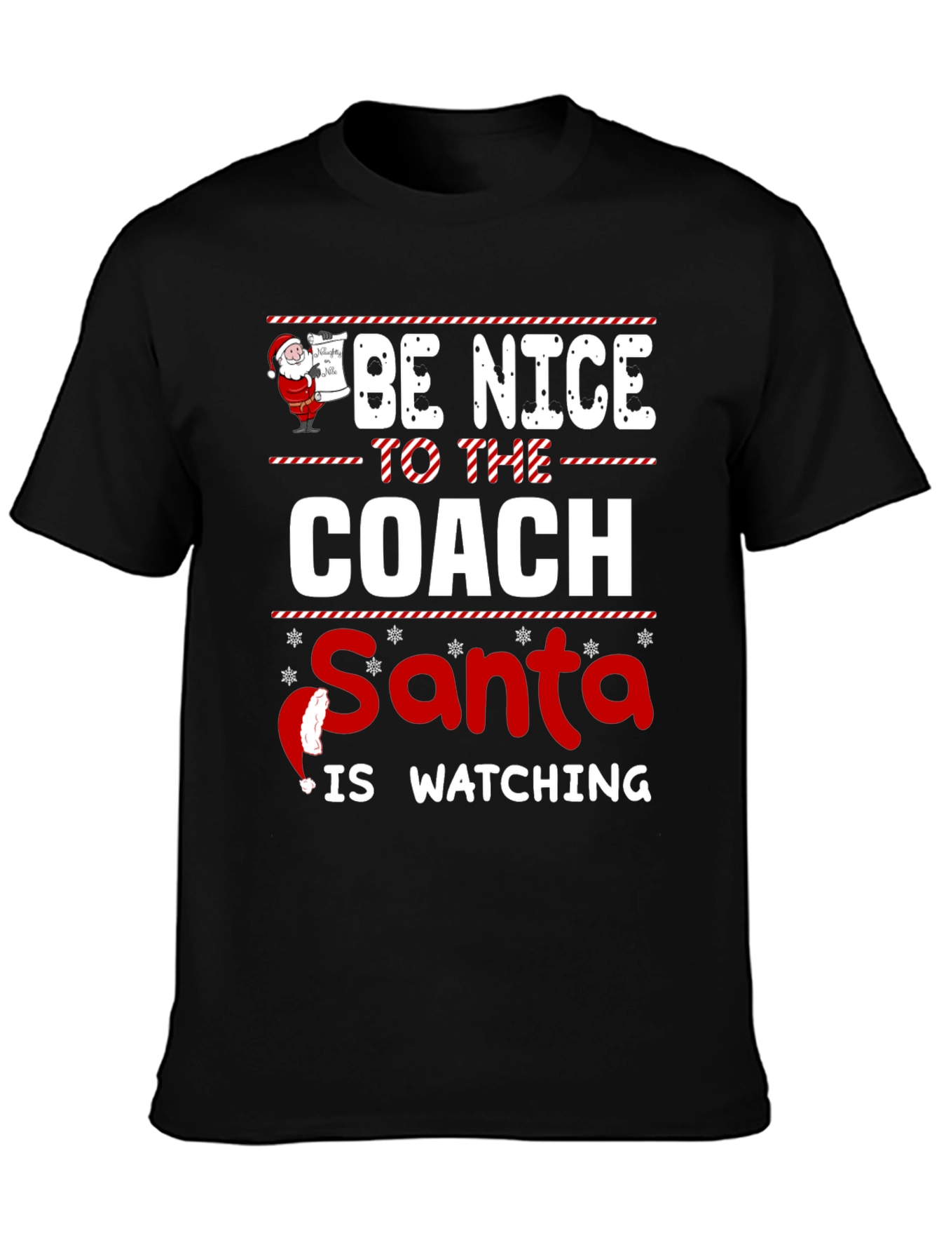 Be Nice to the Coach Santa Is Watching T-Shirt