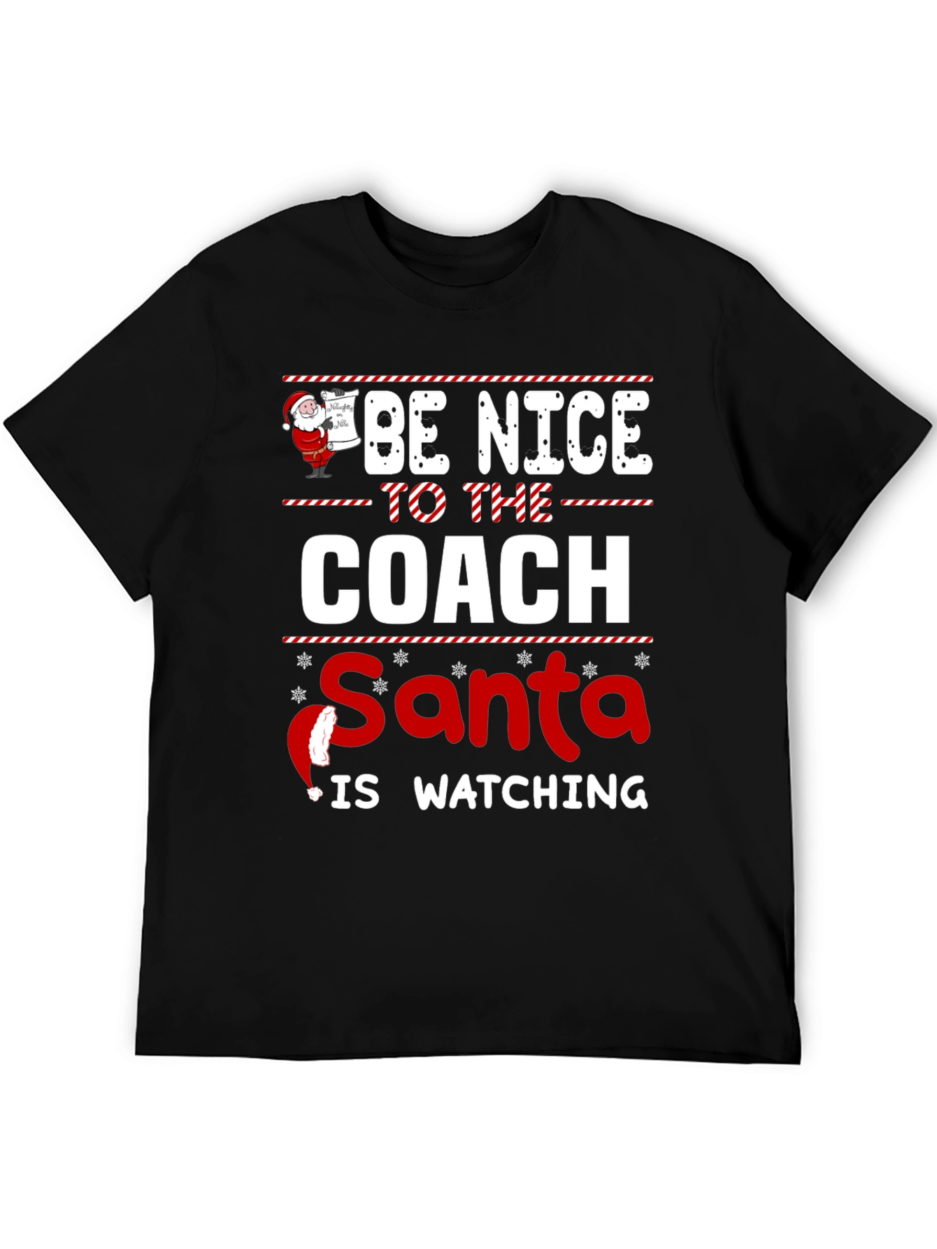 Be Nice to the Coach Santa Is Watching T-Shirt