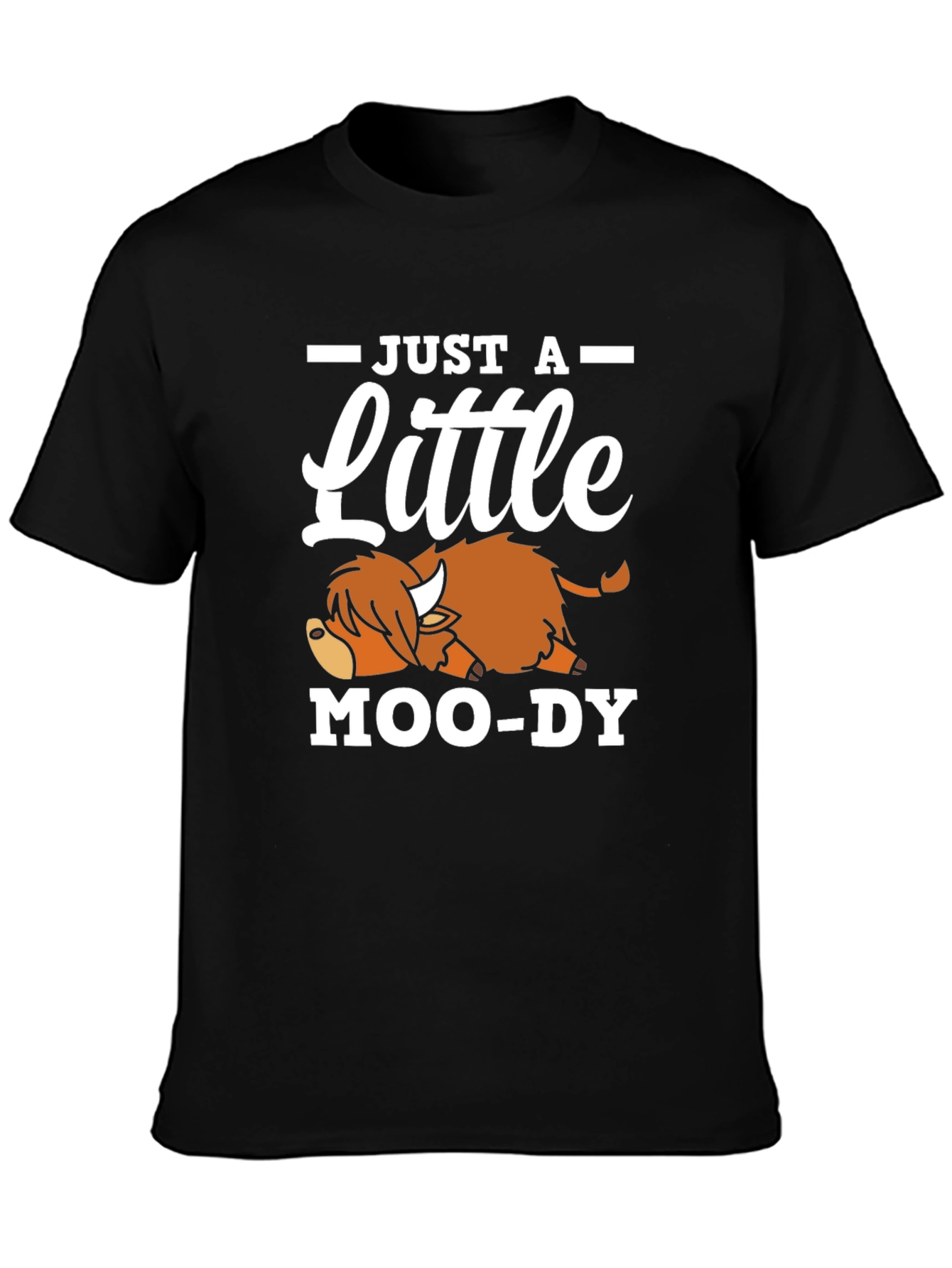 Just A Little Moo-Dy T-Shirt Black
