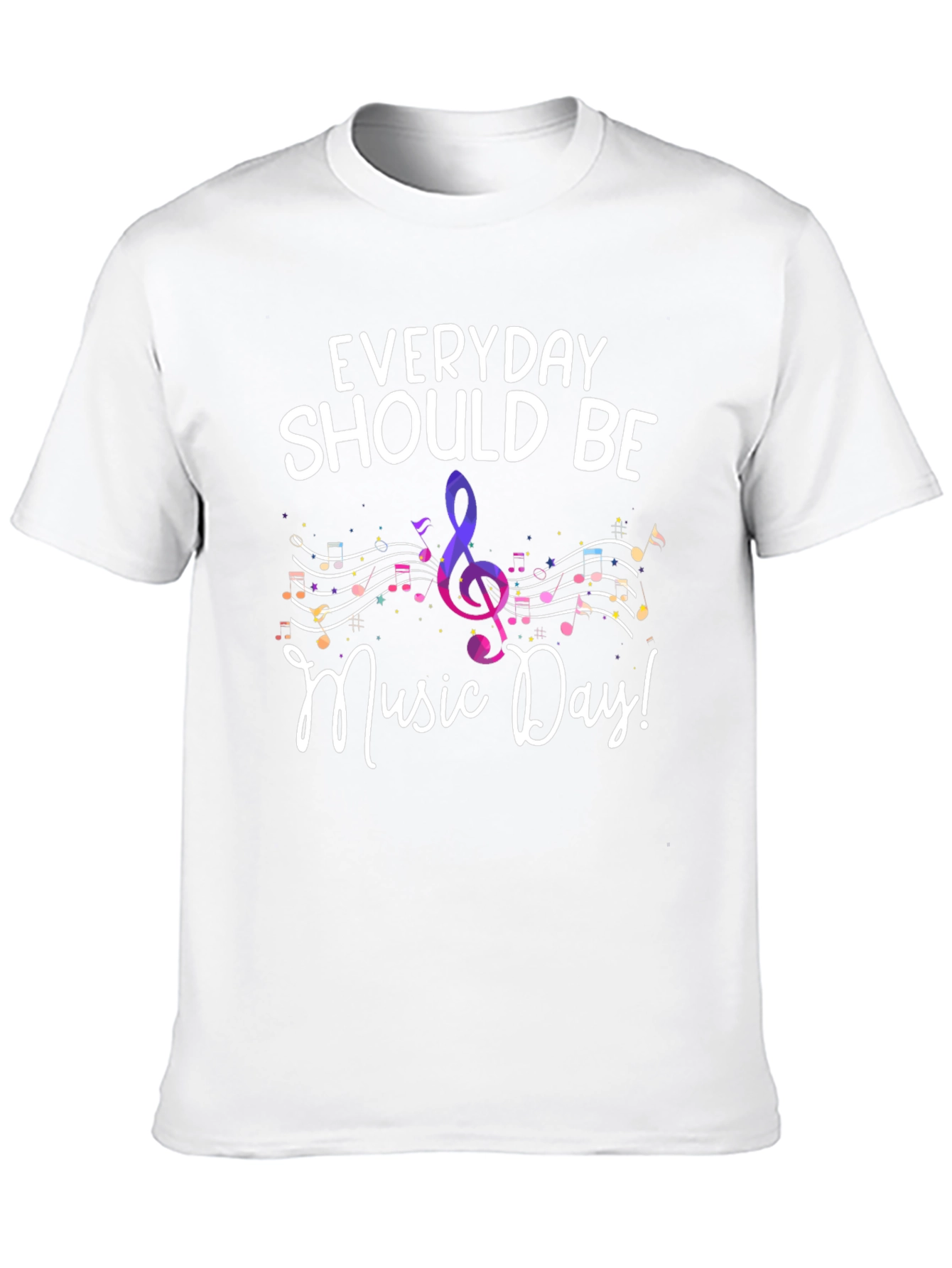 Everyday Should Be Music Day T-Shirt