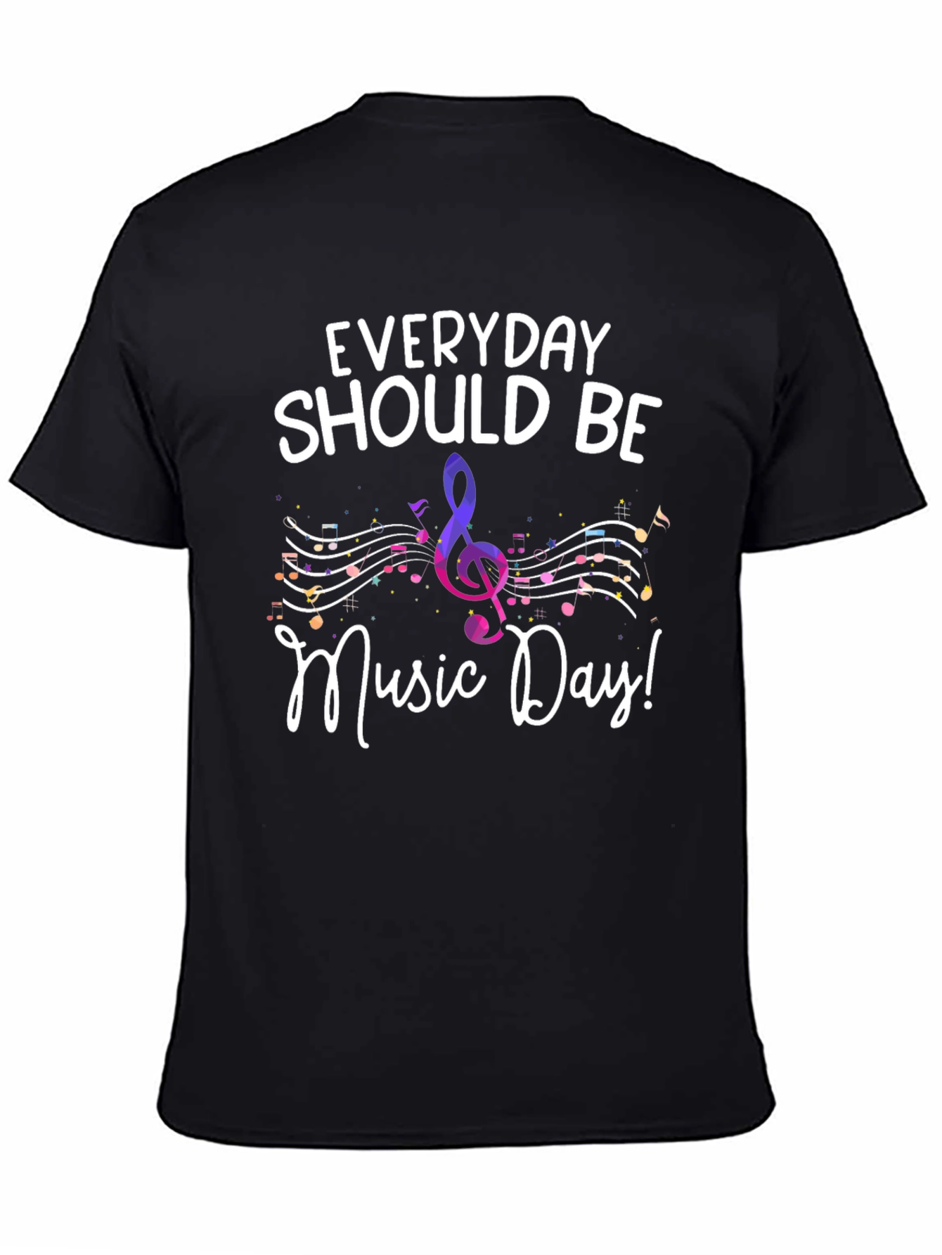 Everyday Should Be Music Day T-Shirt