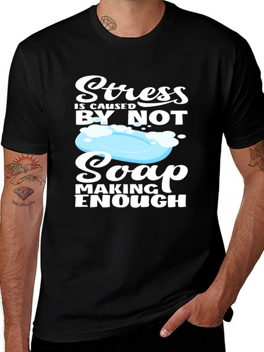Soap Making T-Shirt - Stress Relief Design