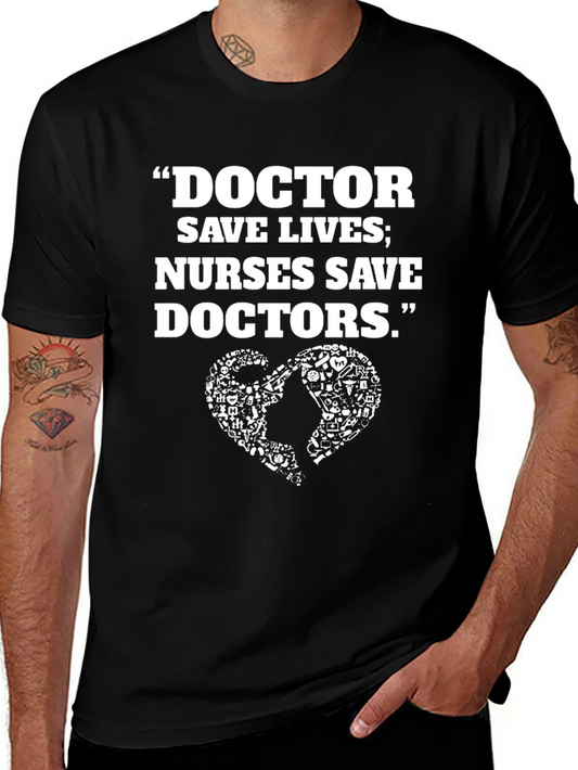 Doctor Nurse T-Shirt - Funny Medical Quote