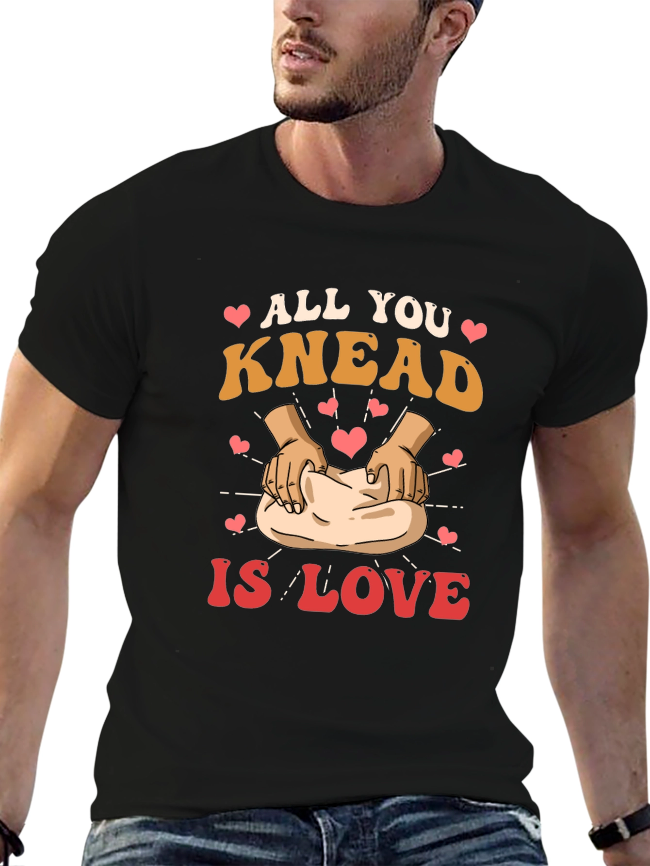 All You Knead is Love T-Shirt