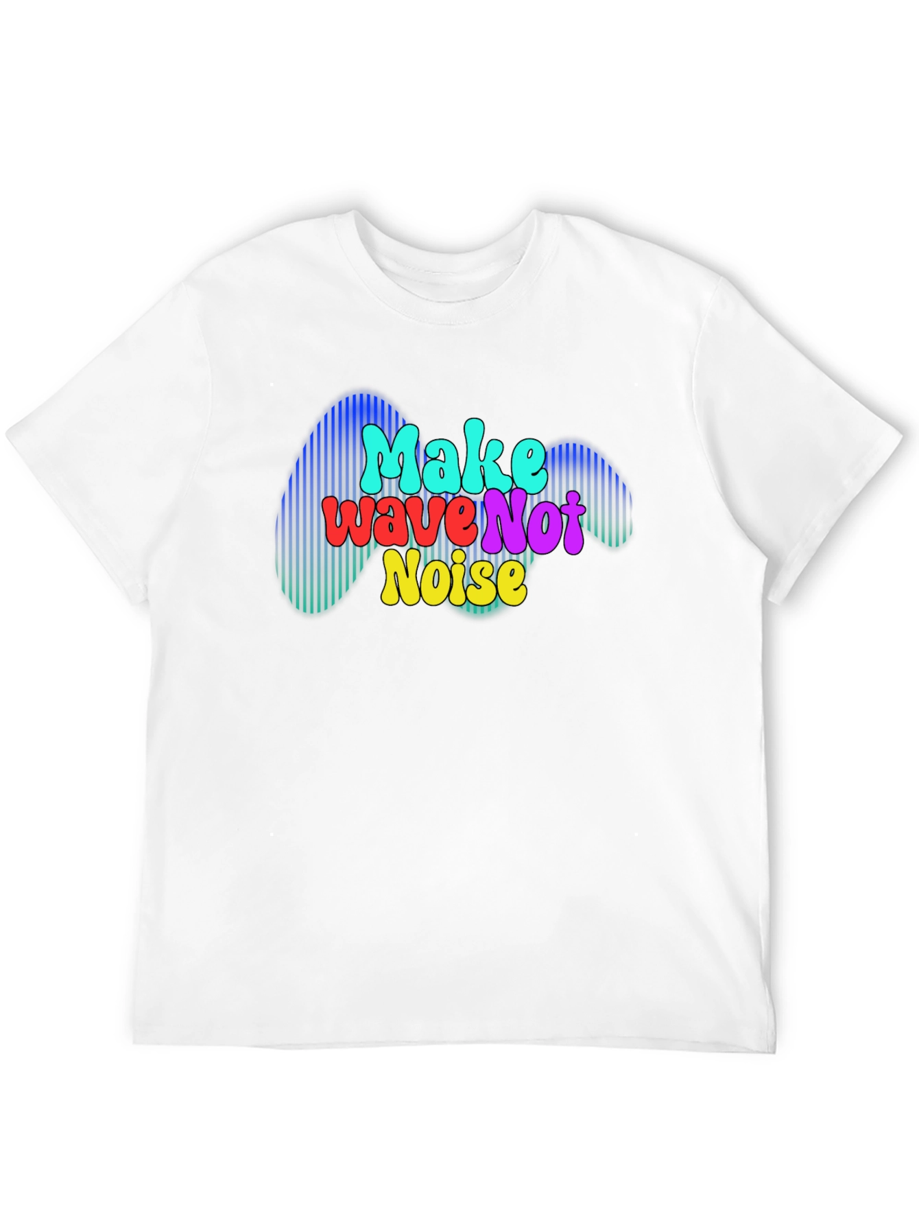 Make Wave Not Noise Graphic T-Shirt