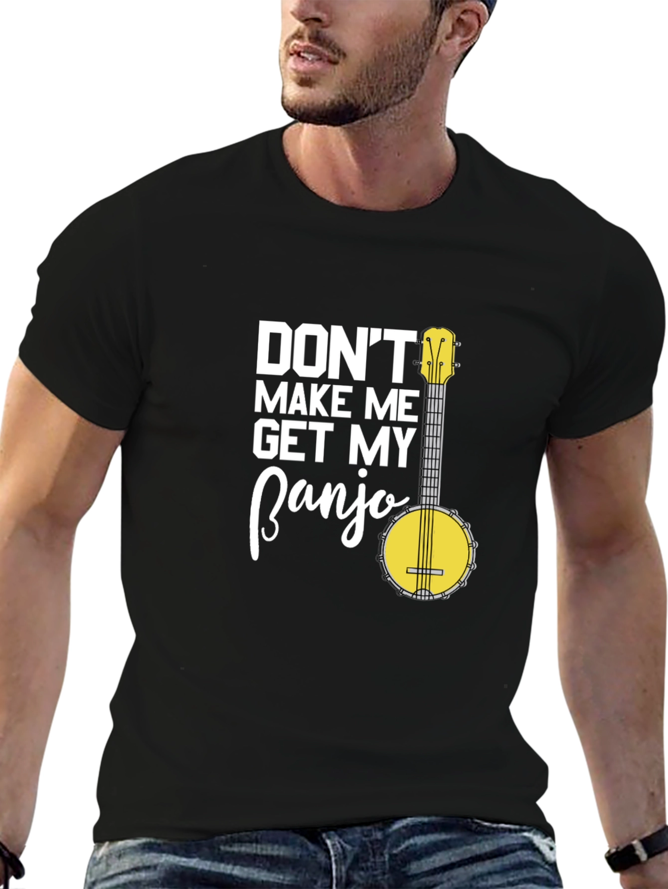 Dont Make Me Get My Banjo Graphic T-Shirt