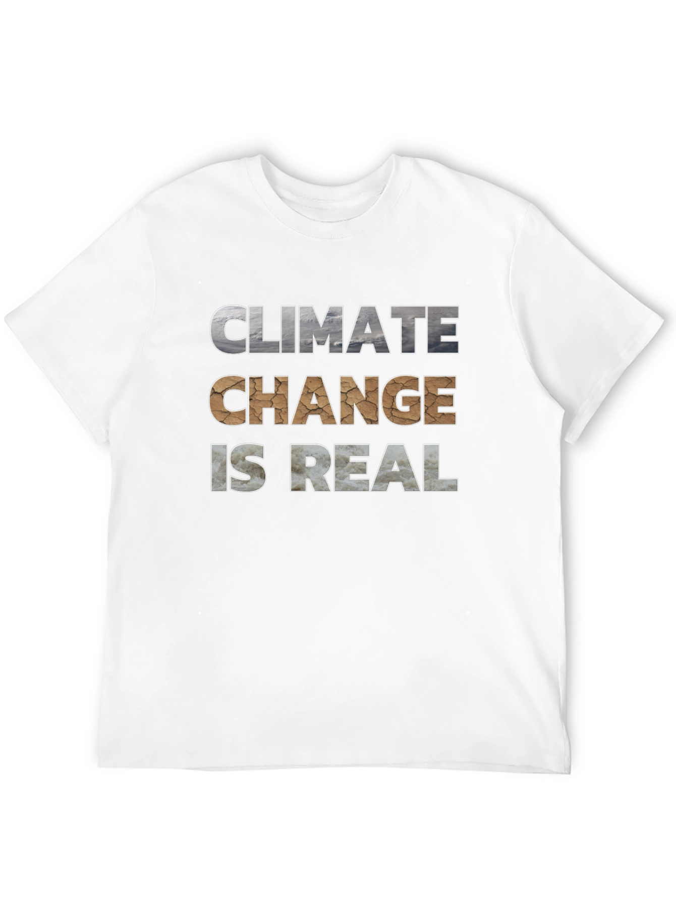 Climate Change is Real Graphic T-Shirt