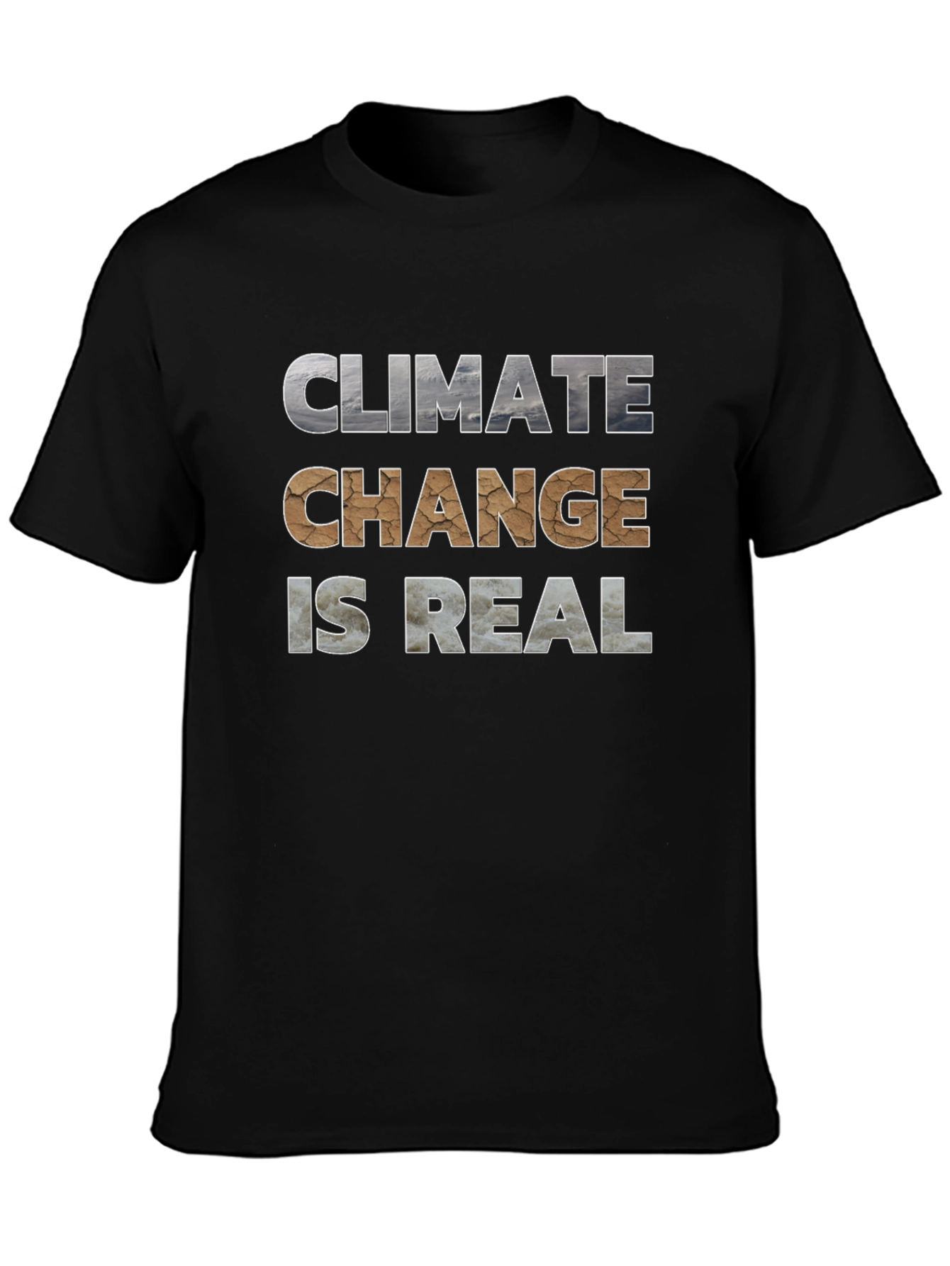 Climate Change is Real Graphic T-Shirt