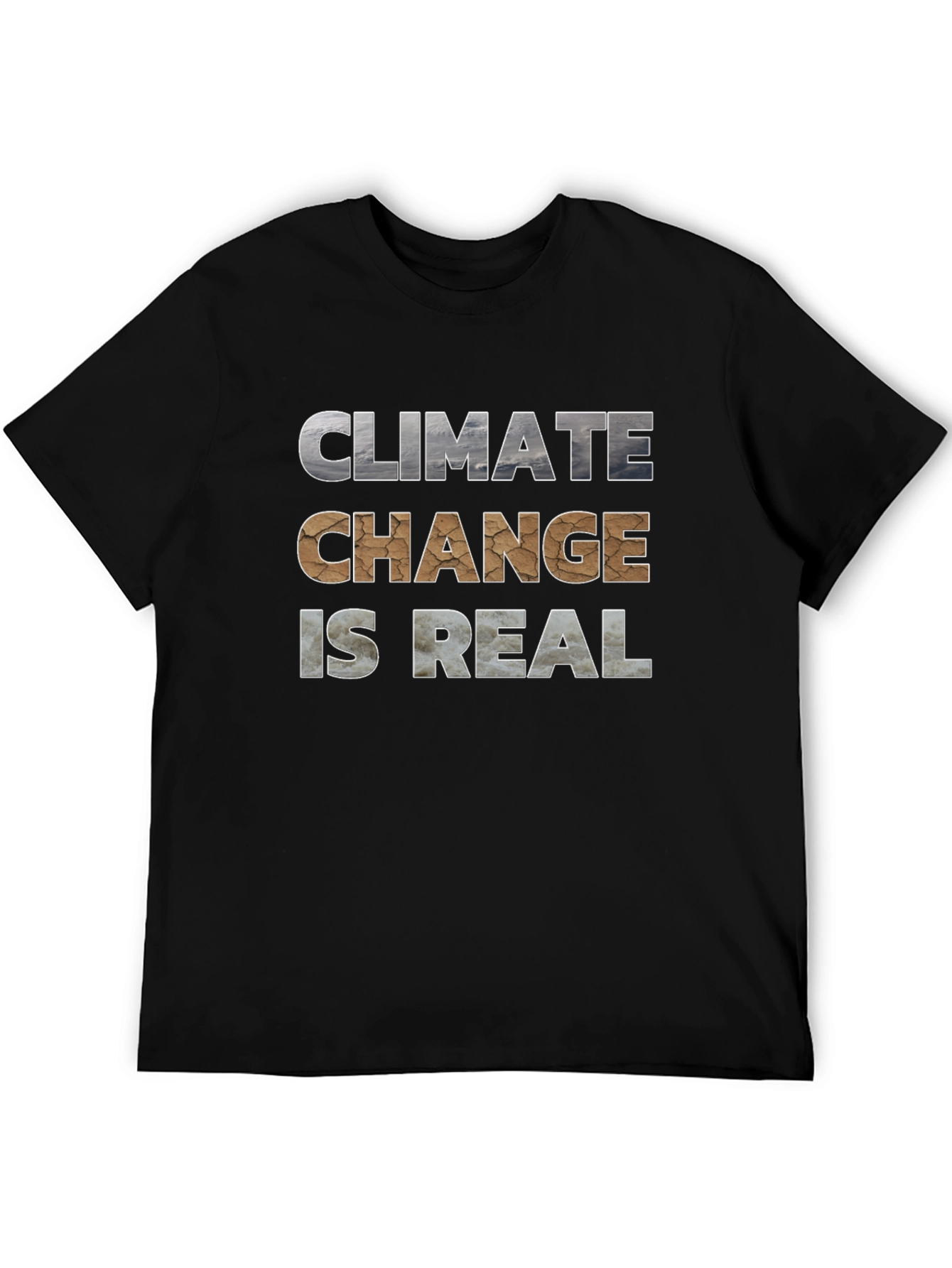 Climate Change is Real Graphic T-Shirt