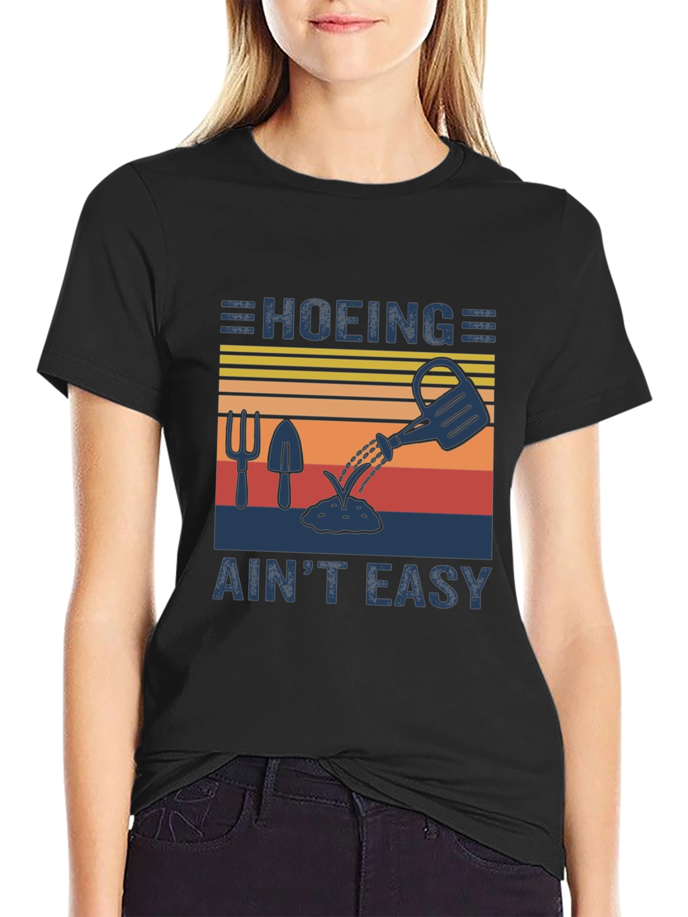 Hoing Aint Easy Gardener T-Shirt