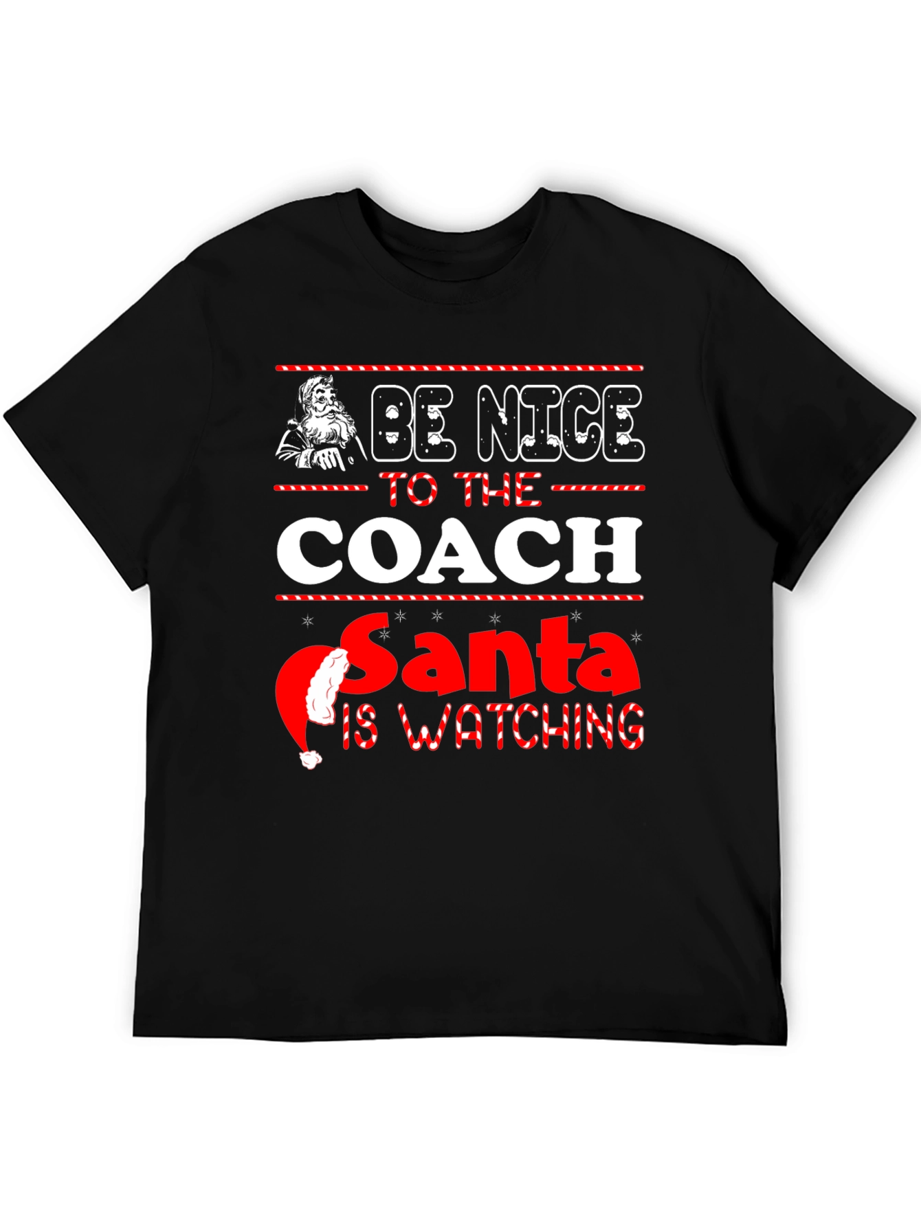 Be Nice to the Coach Santa T-Shirt
