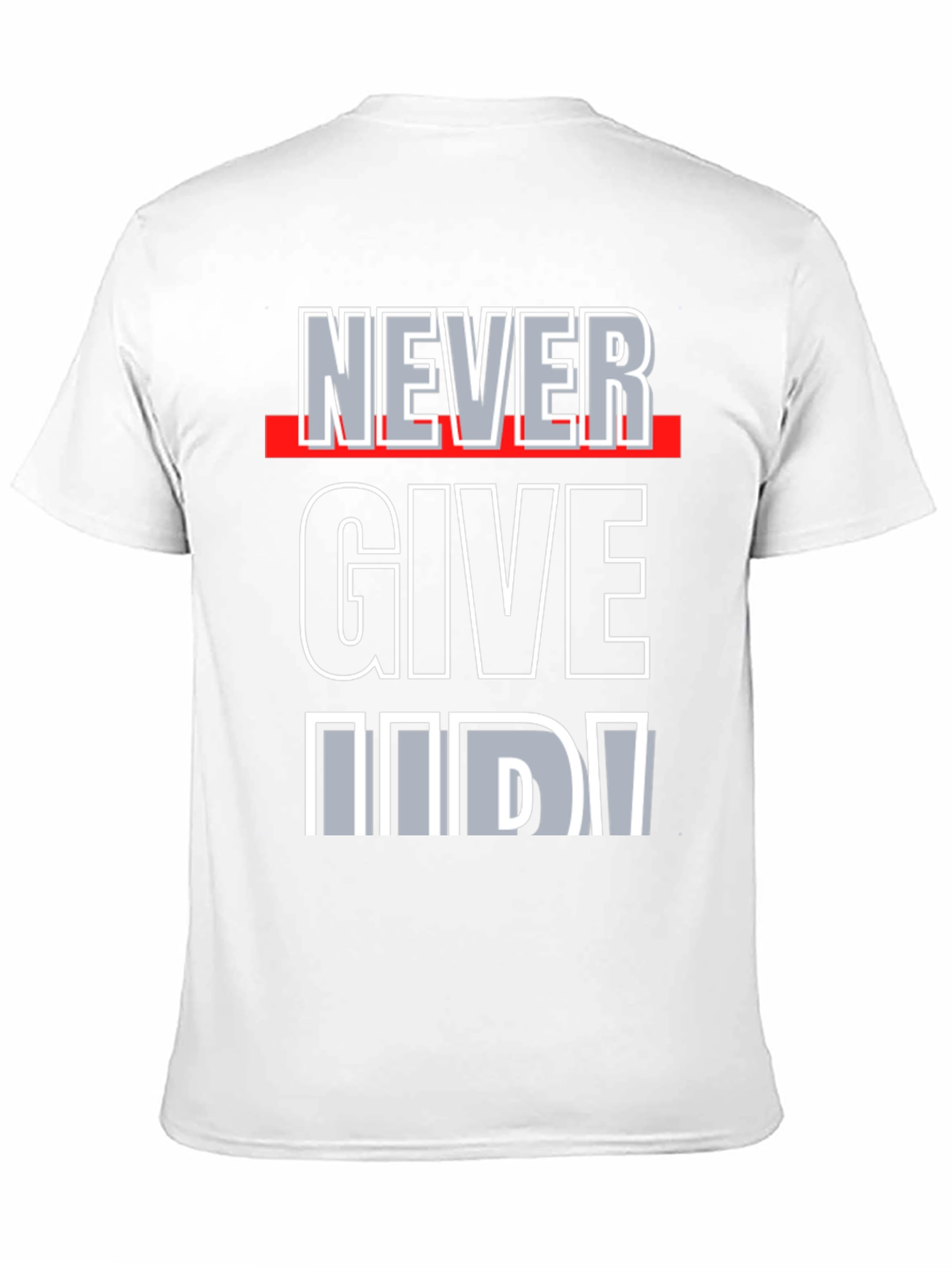 Never Give Up Graphic Tee - Motivational Shirt