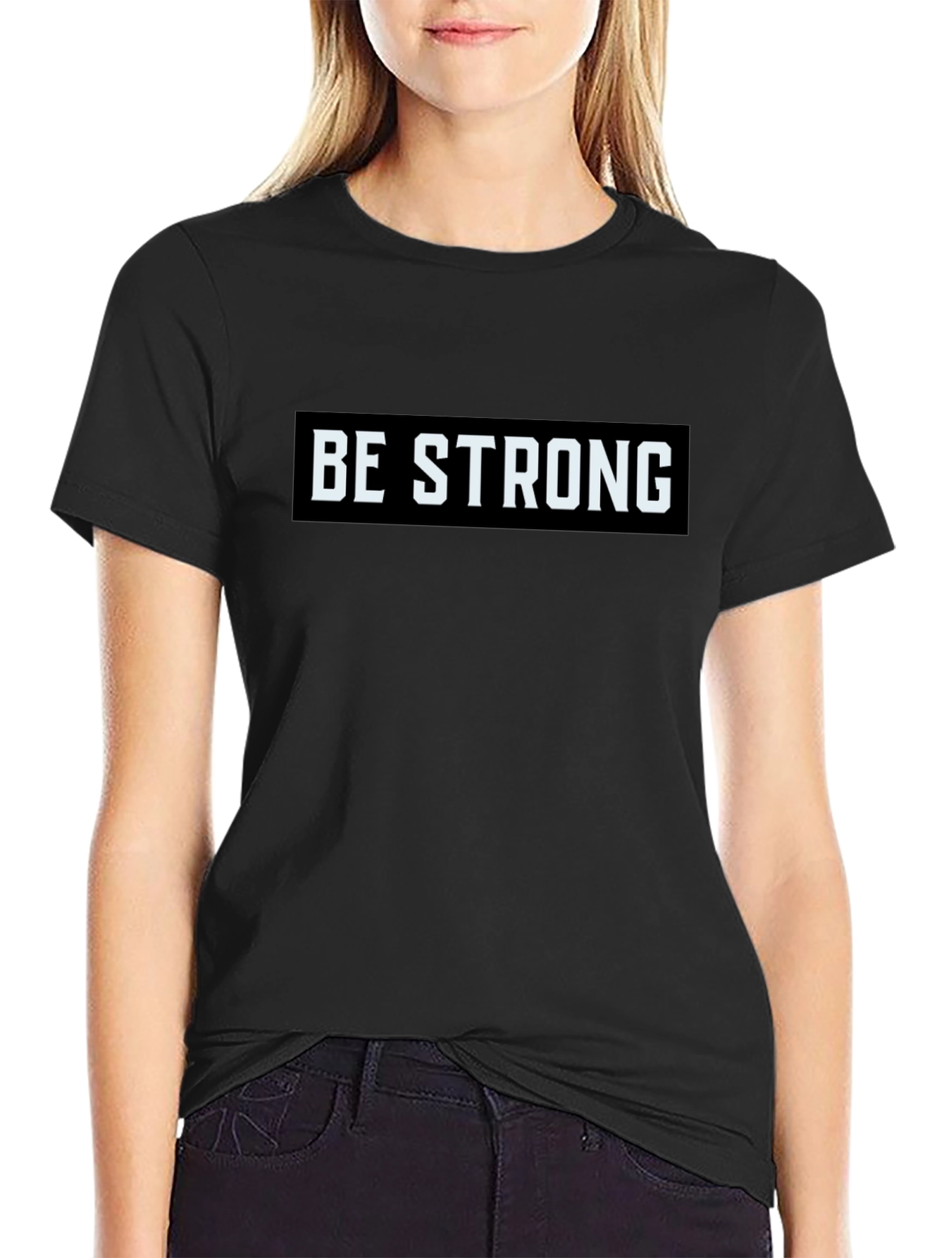 Be Strong Graphic Tee - Motivational Black T-Shirt