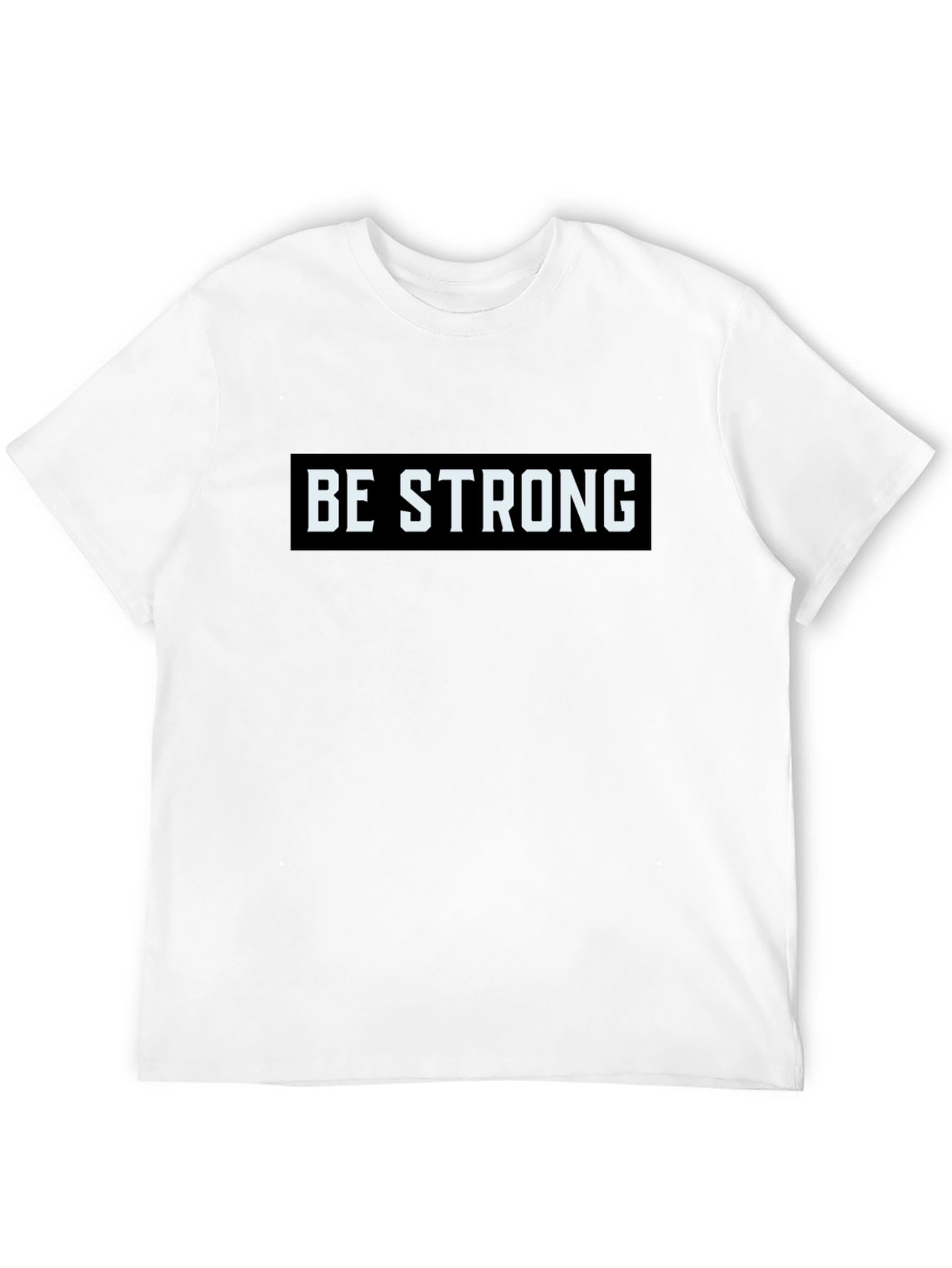 Be Strong Graphic Tee - Motivational Black T-Shirt
