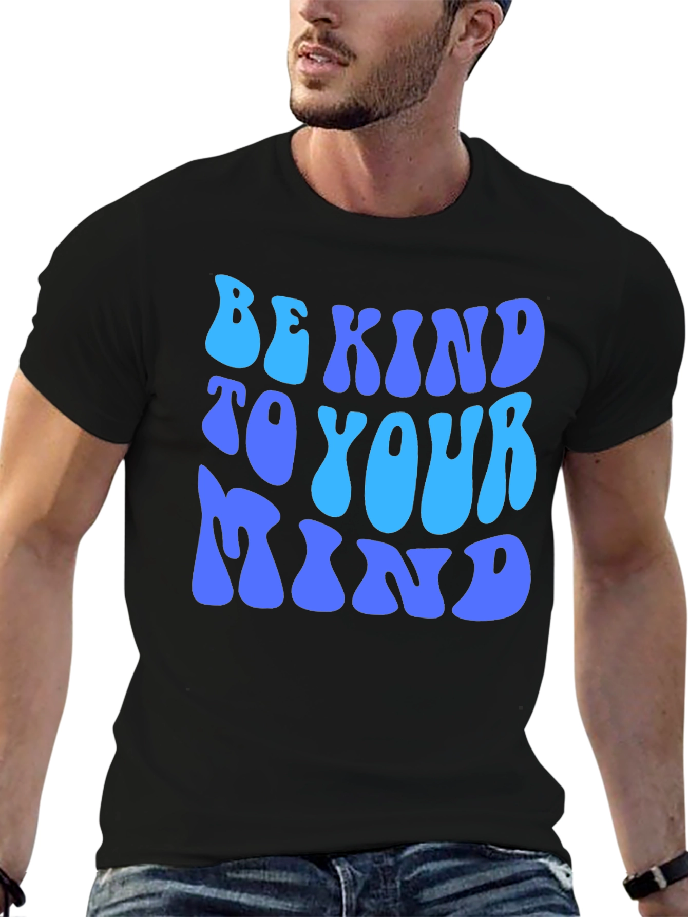 Be Kind to Your Mind T-Shirt - Positive Message