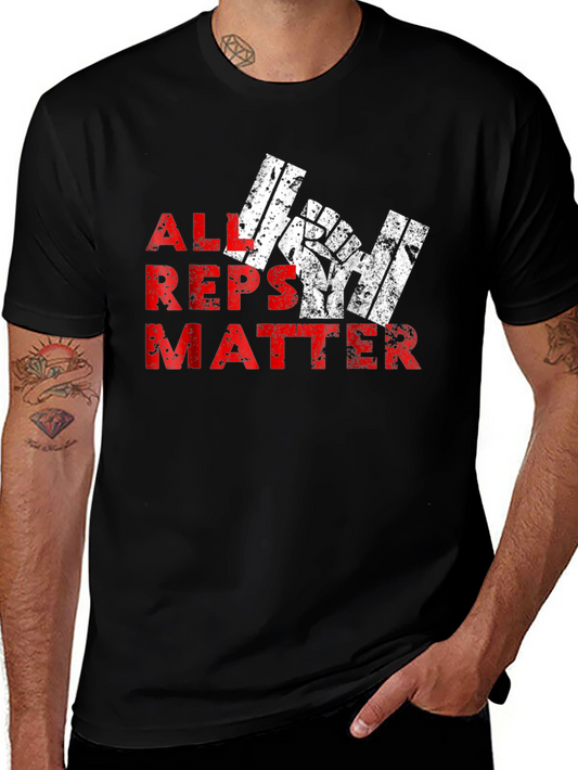 All Reps Matter Graphic T-Shirt - Gym & Fitness Apparel